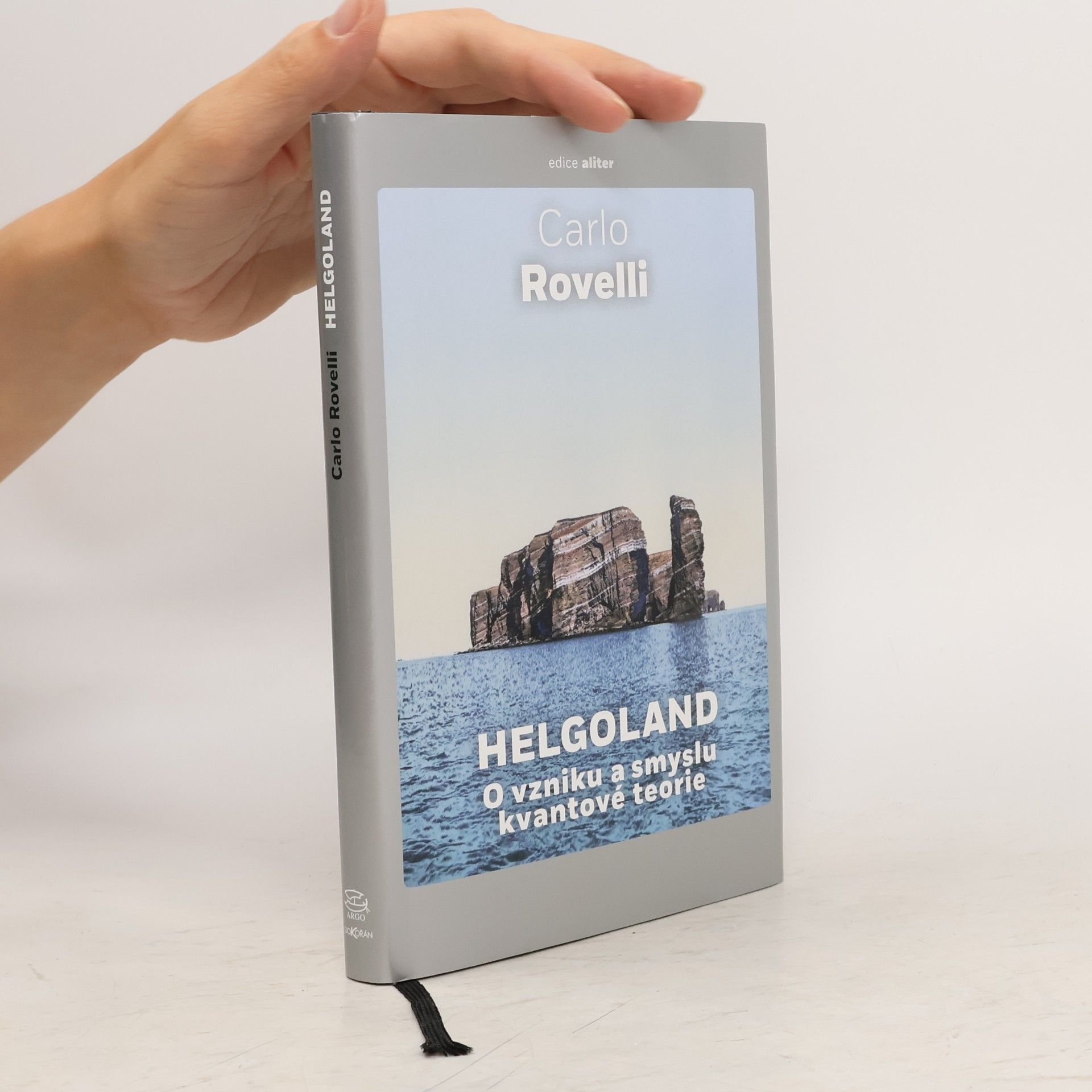 Carlo Rovelli Helgoland : o vzniku a smyslu kvantové teorie