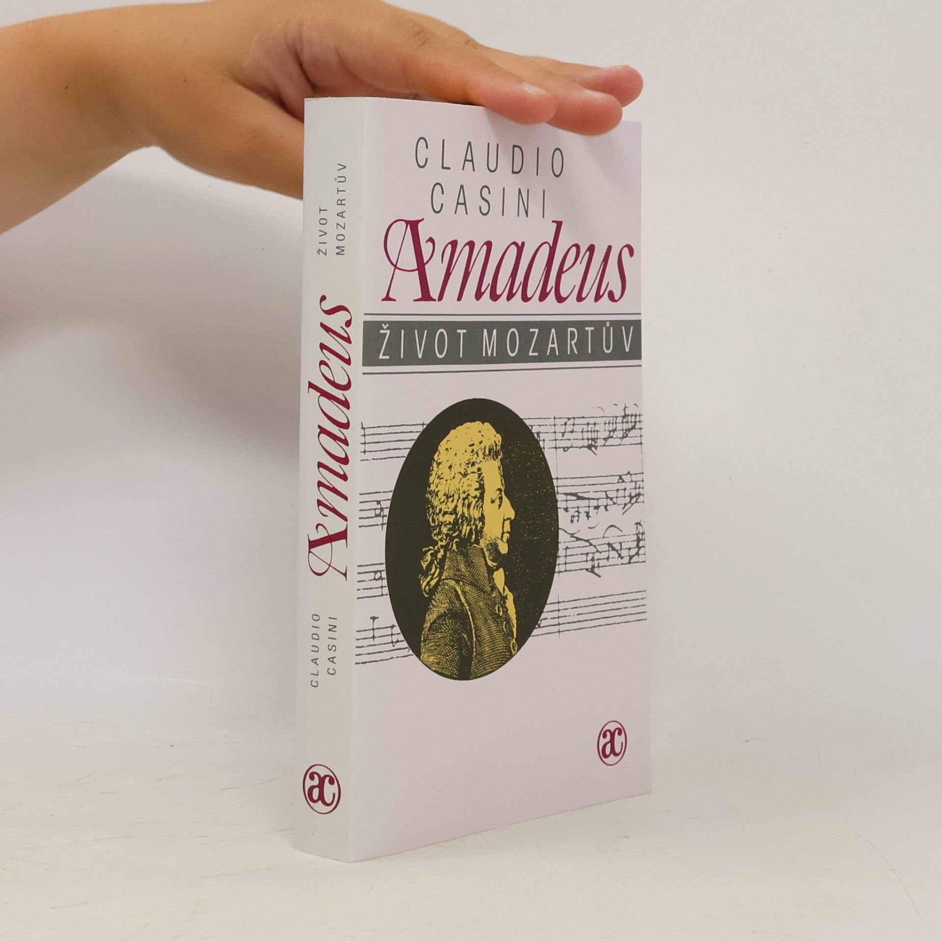 Claudio Casini Amadeus. Život Mozartův