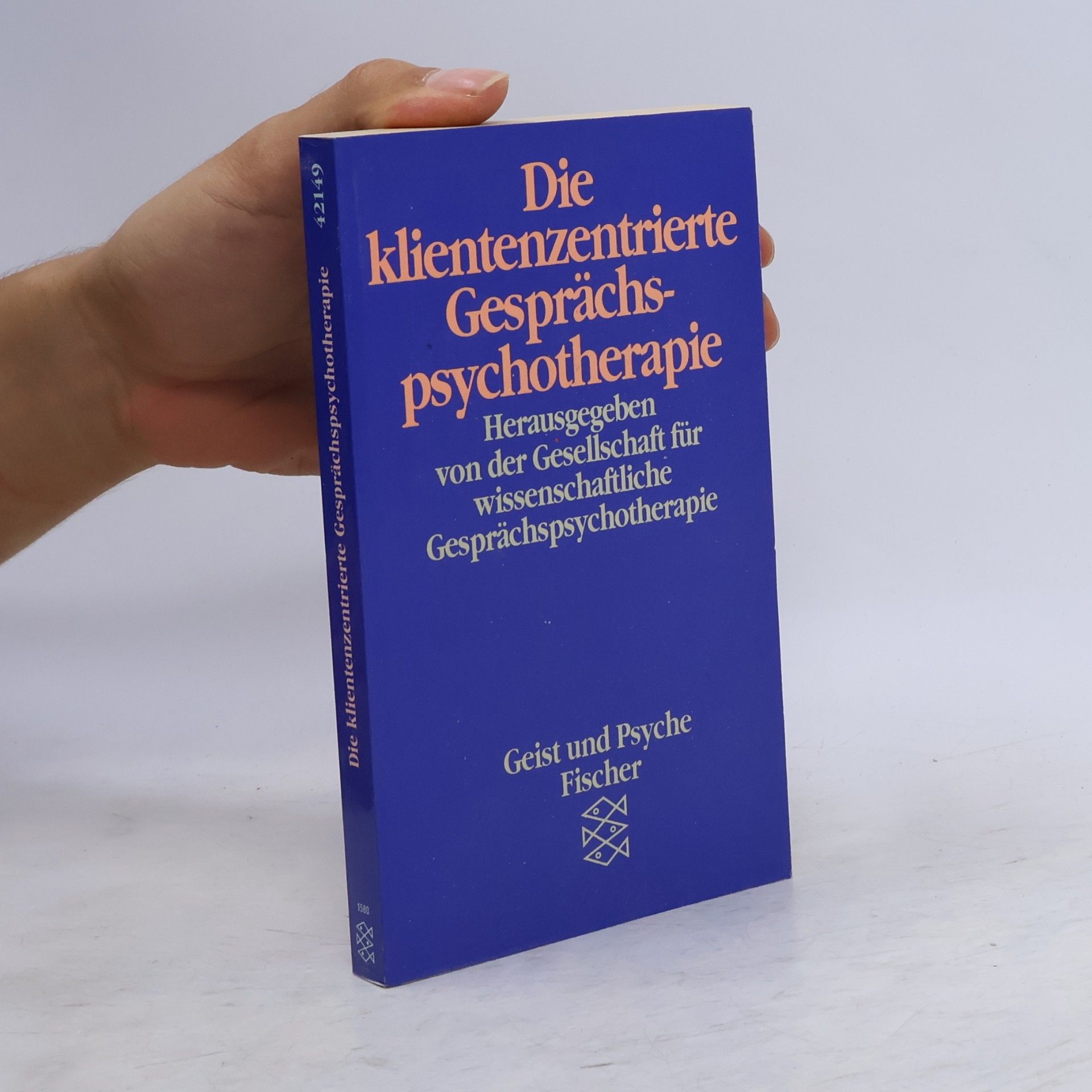 Carl Rogers Die klientenzentrierte Gesprächspsychotherapie