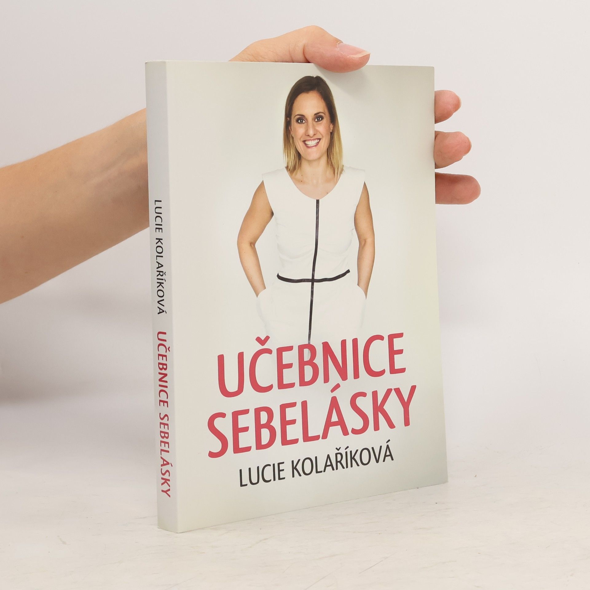 Lucie Kolaříková Učebnice sebelásky