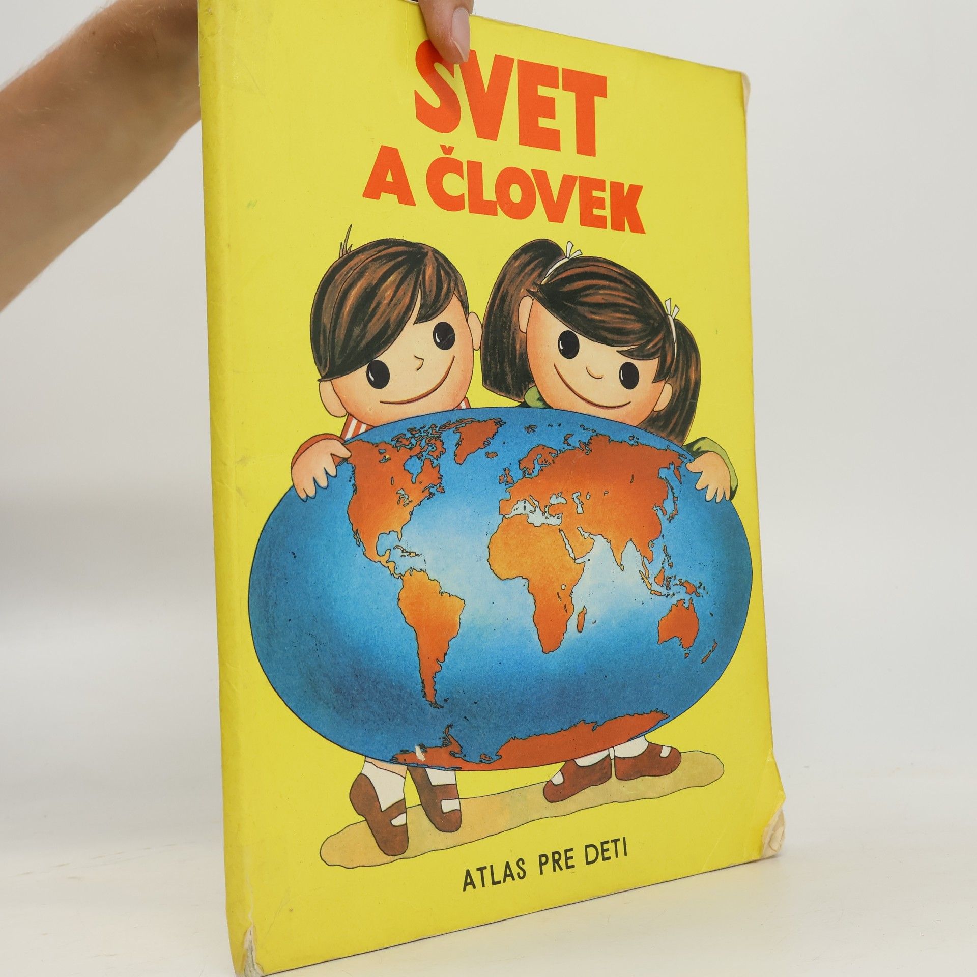 Various authors Svet a človek : Atlas pre deti