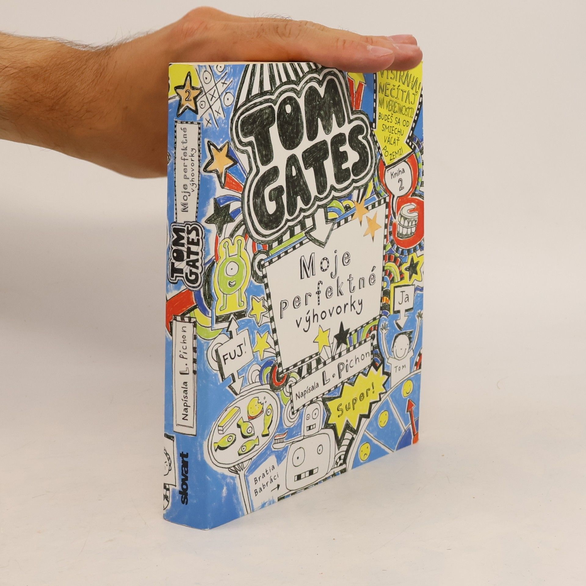 Liz Pichon Tom Gates. Moje perfektné výhovorky