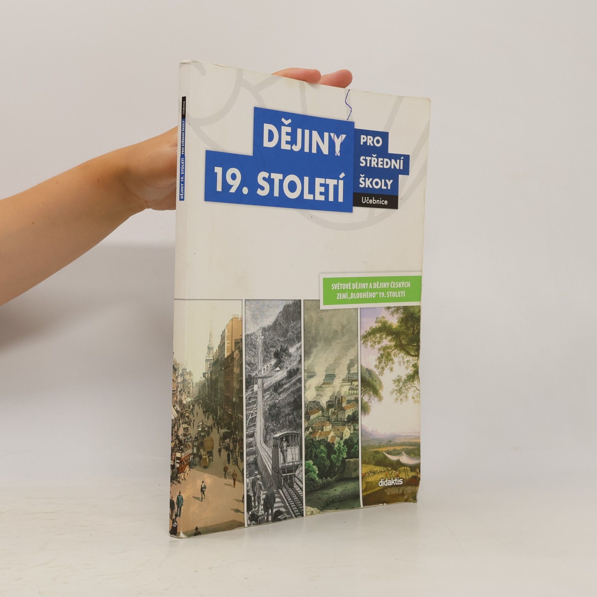Autorenkollektiv Dějiny 19. století pro střední školy - učebnice