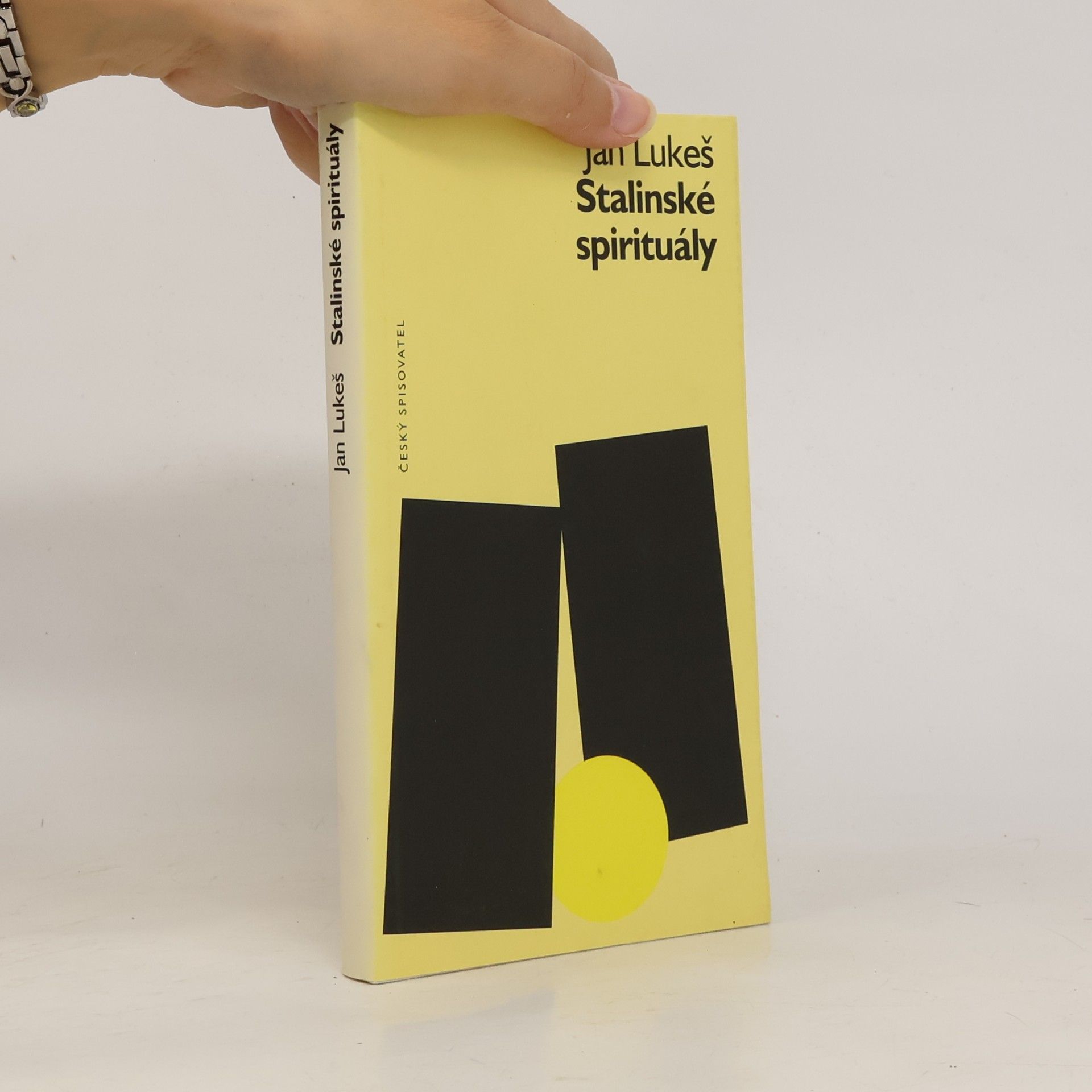 Jan Lukeš Stalinské spirituály : zkušenost politických vězňů 50. let v české próze : Jiří Hejda, Jiří Mucha, Karel Pecka, Jiří Stránský, J