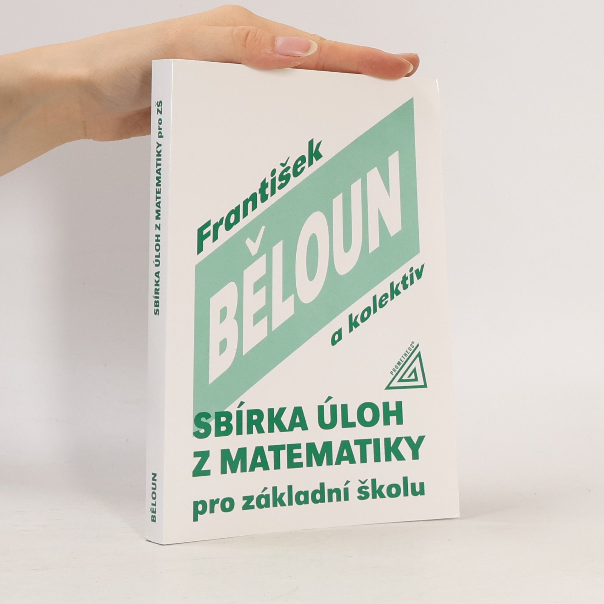 František Běloun Sbírka úloh z matematiky pro základní školu
