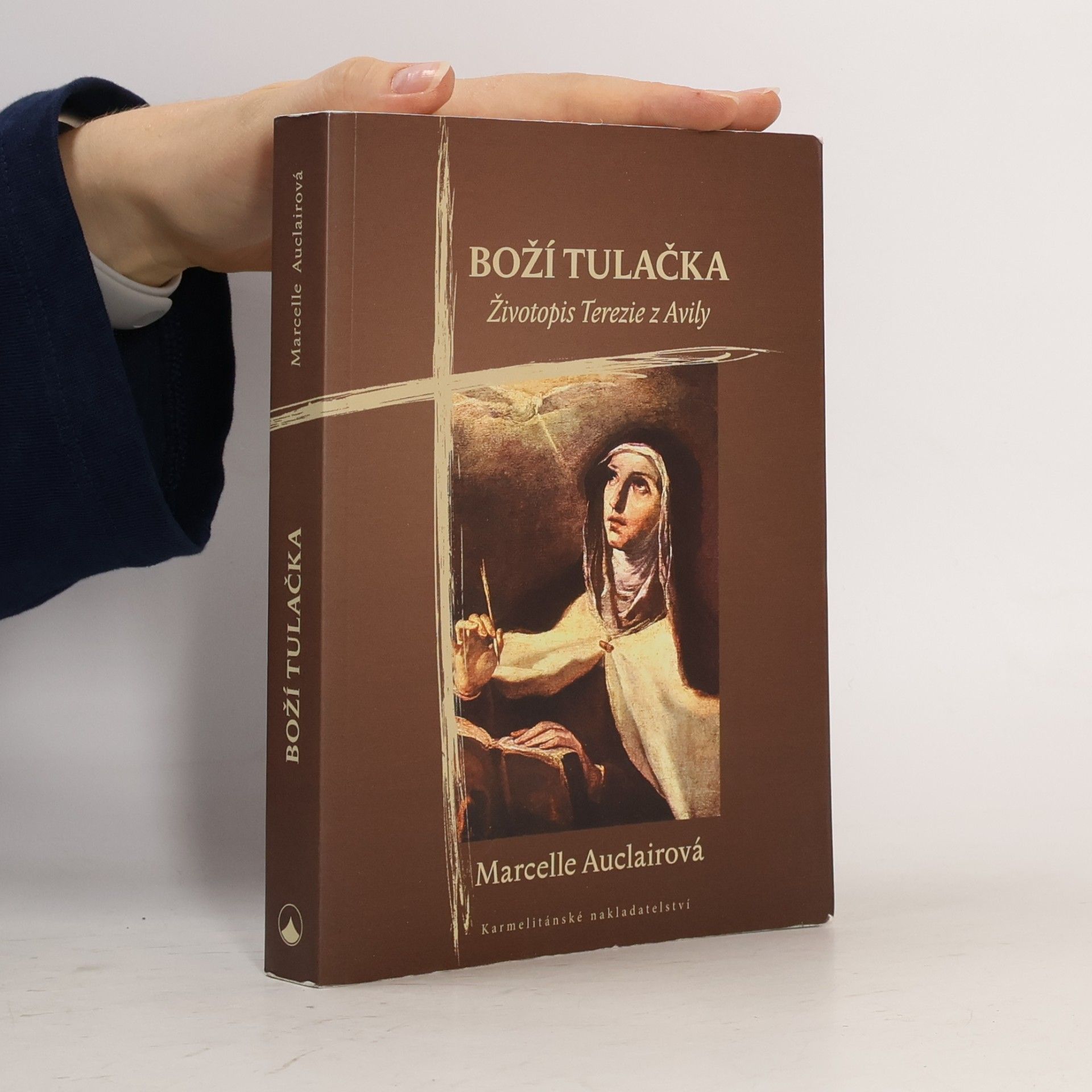 Marcelle Auclair Boží tulačka : životopis Terezie z Avily