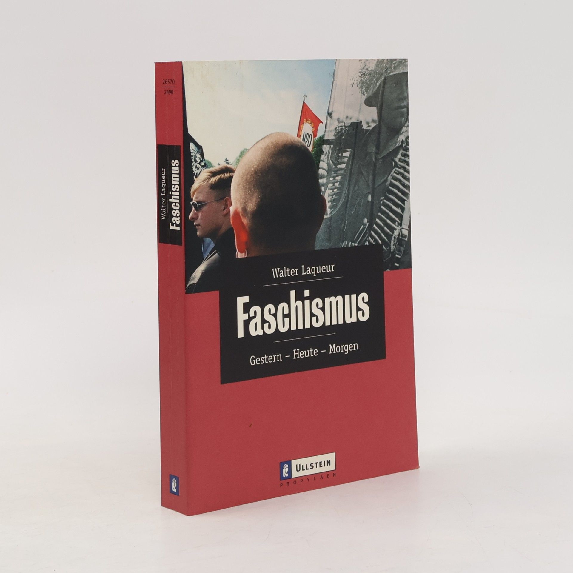 Walter Laqueur Faschismus: Gestern - Heute - Morgen