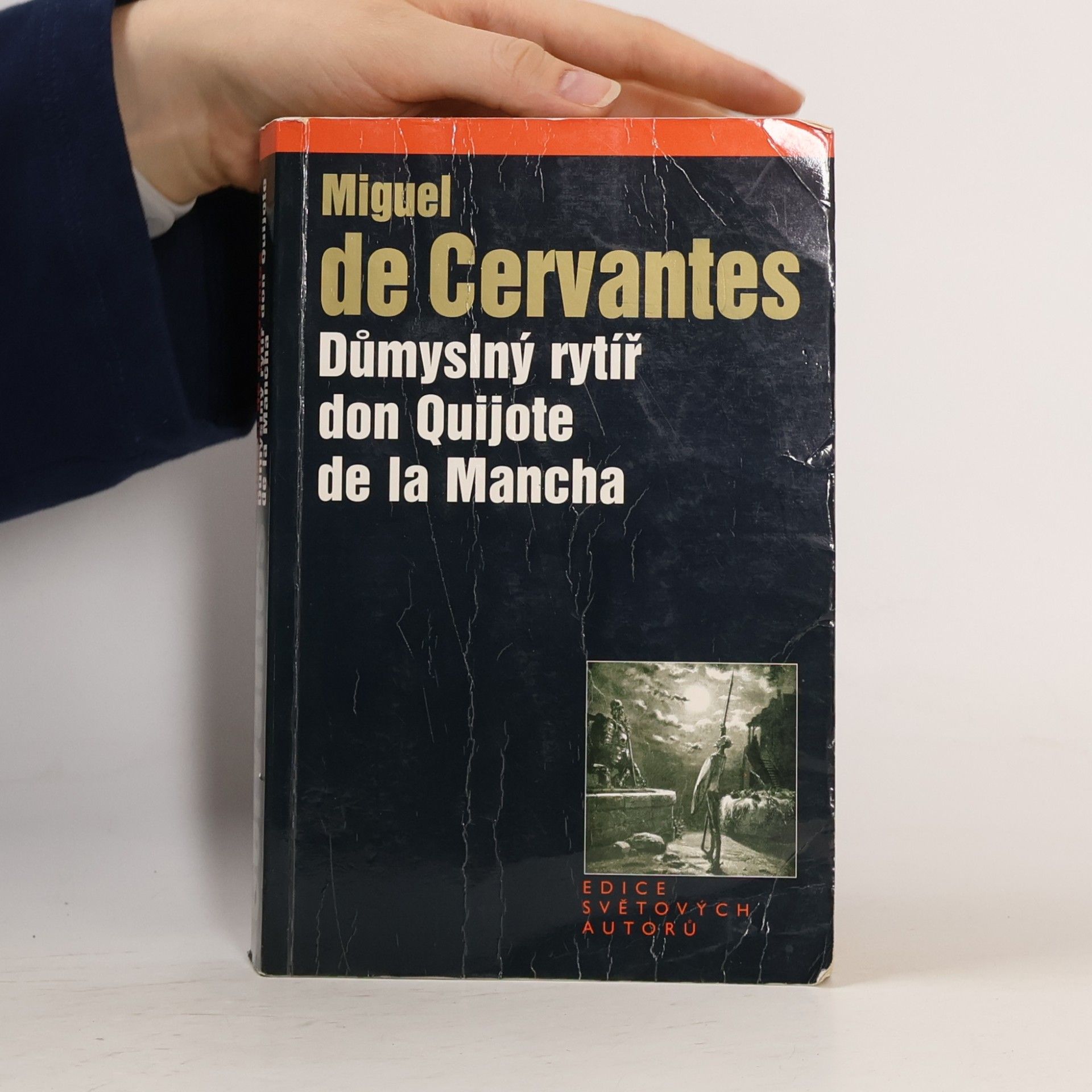 Miguel de Cervantes y Saavedra Důmyslný rytíř don Quijote de la Mancha