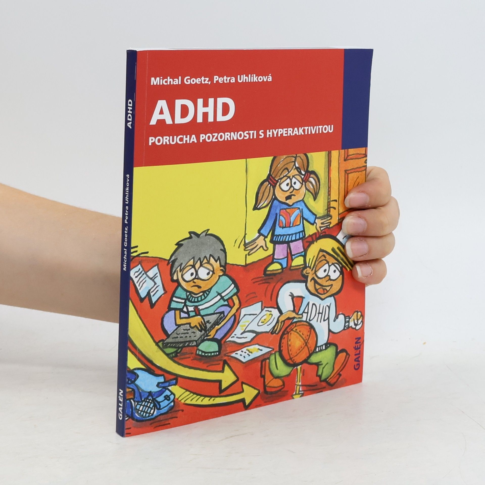 Michal Goetz ADHD. Porucha pozornosti s hyperaktivitou
