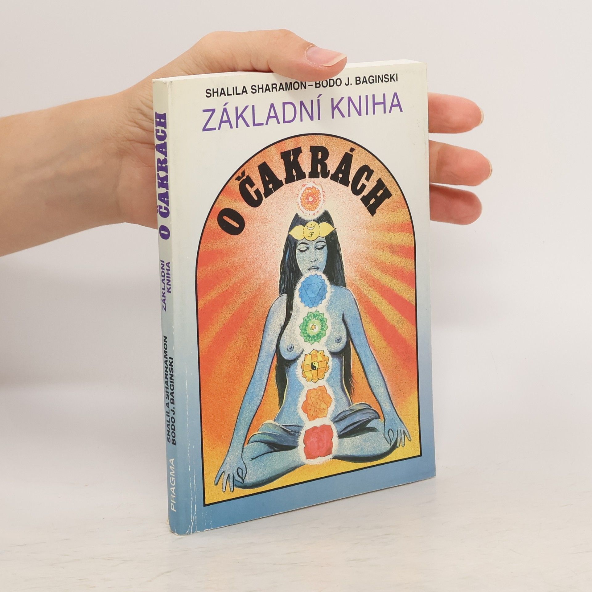 Shalila Sharamon Základní kniha o čakrách