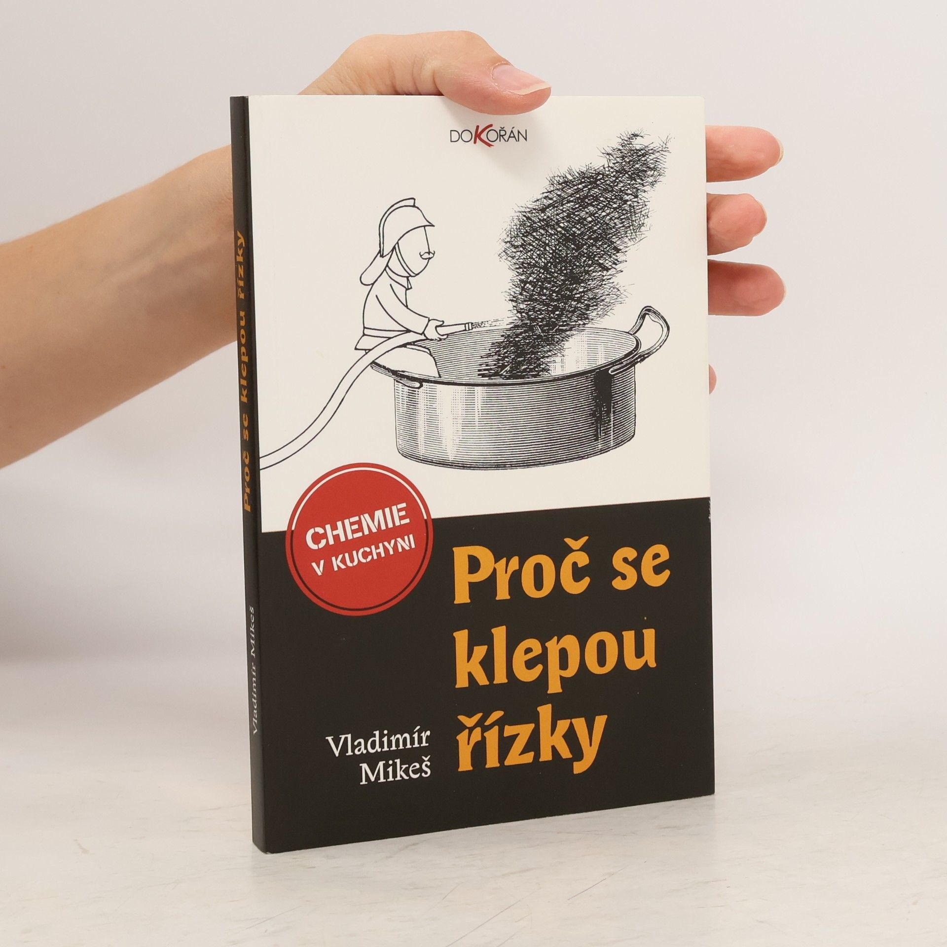 Vladimír Mikeš Proč se klepou řízky