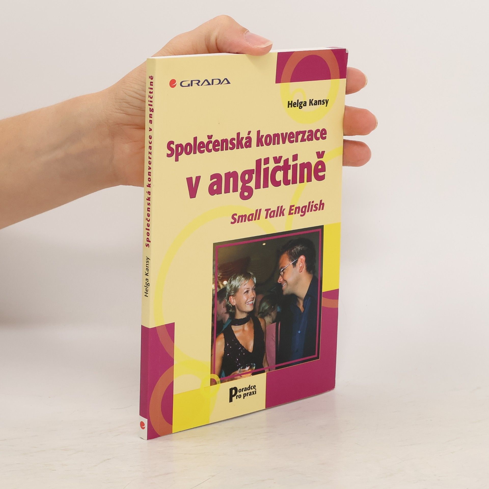 Helga Kansy Společenská konverzace v angličtině. Small talk English