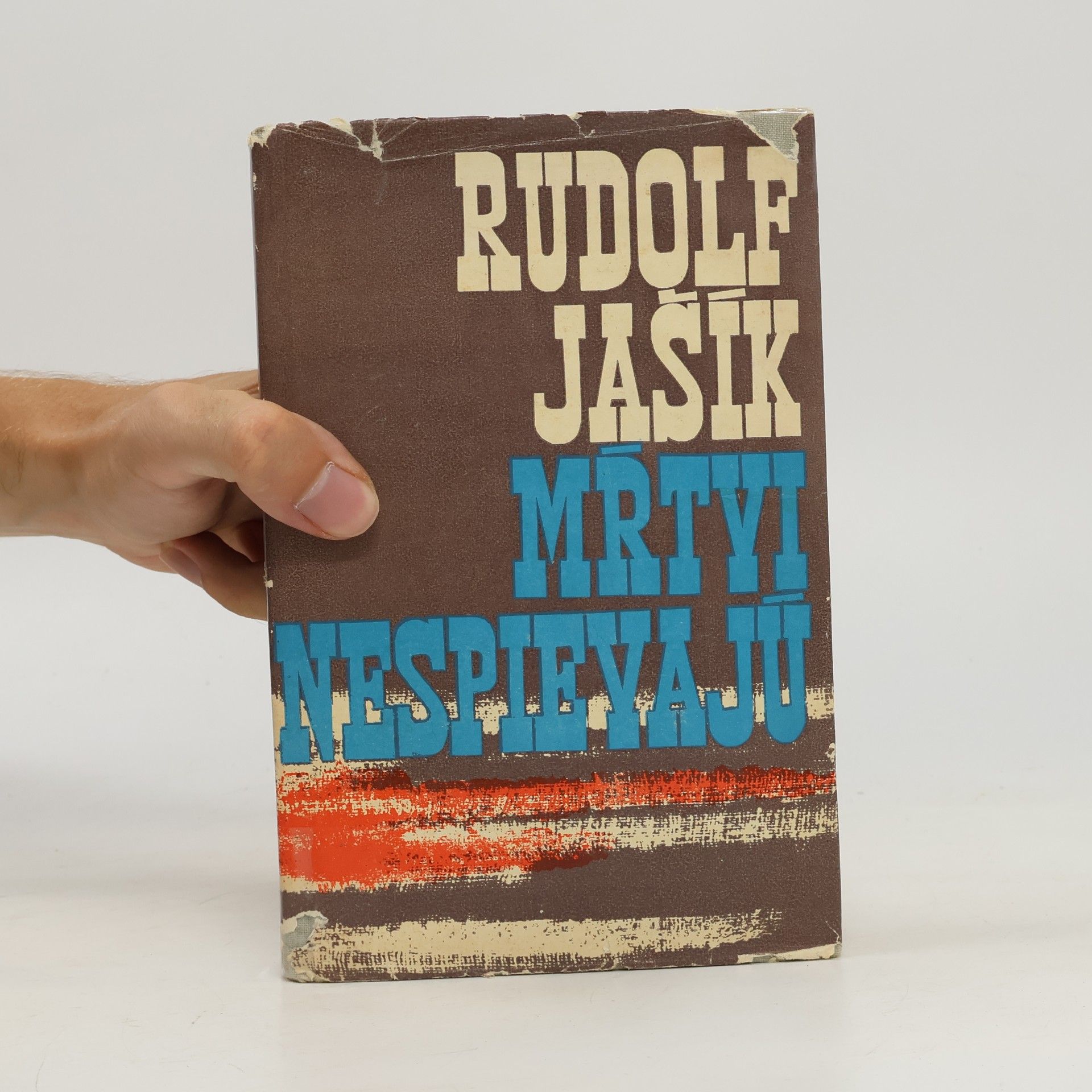 Rudolf Jašík Mŕtvi nespievajú