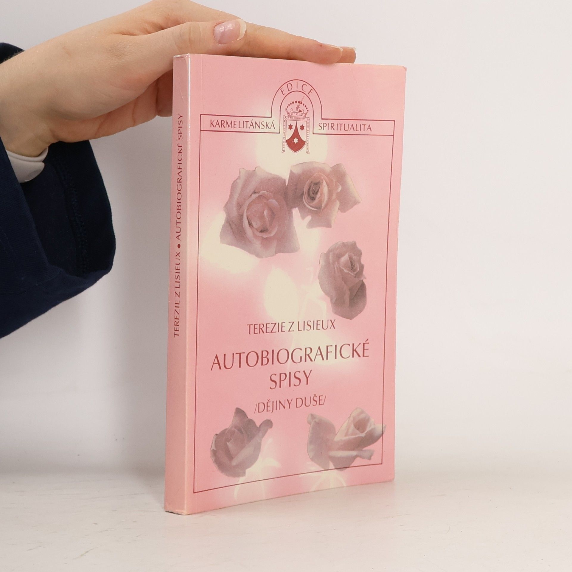 Thérèse of Lisieux Autobiografické spisy. Dějiny duše