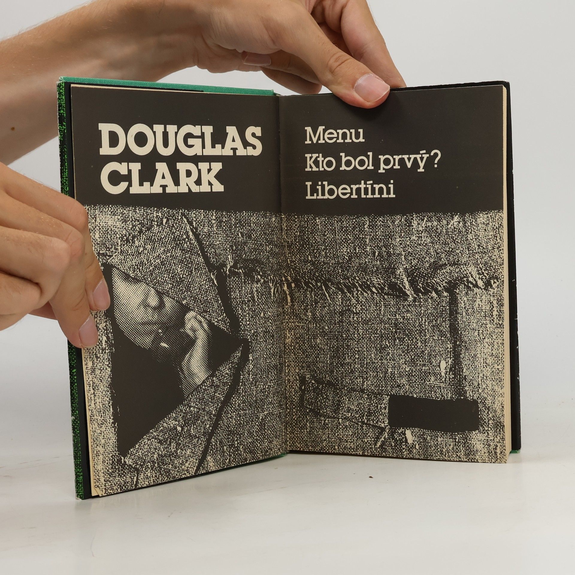 Douglas Clark Menu. Kto bol prvý? Libertíni