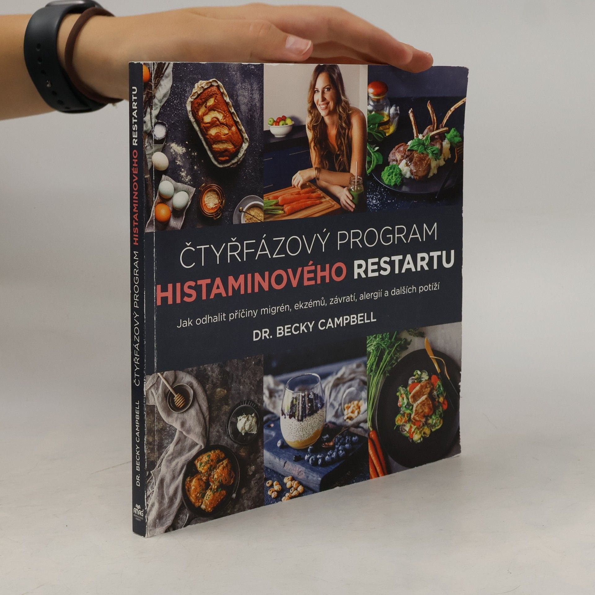 Becky Campbell Čtyřfázový program histaminového restartu – Jak odhalit příčiny migrén, ekzémů, závratí, alergií a dalších potíží
