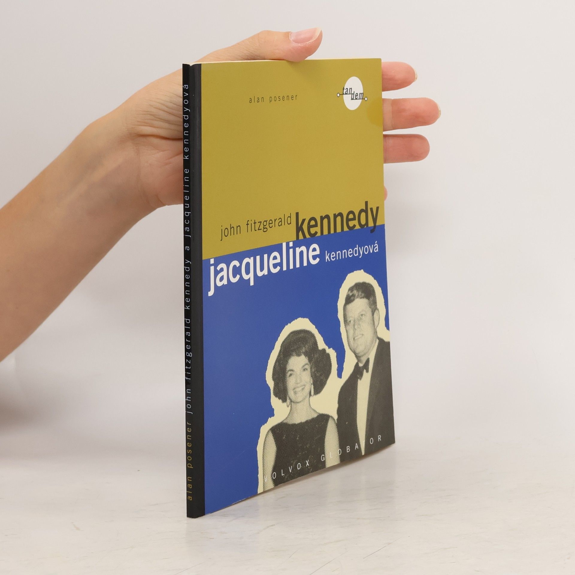 Alan Posener John Fitzgerald Kennedy a Jacqueline Kennedyová