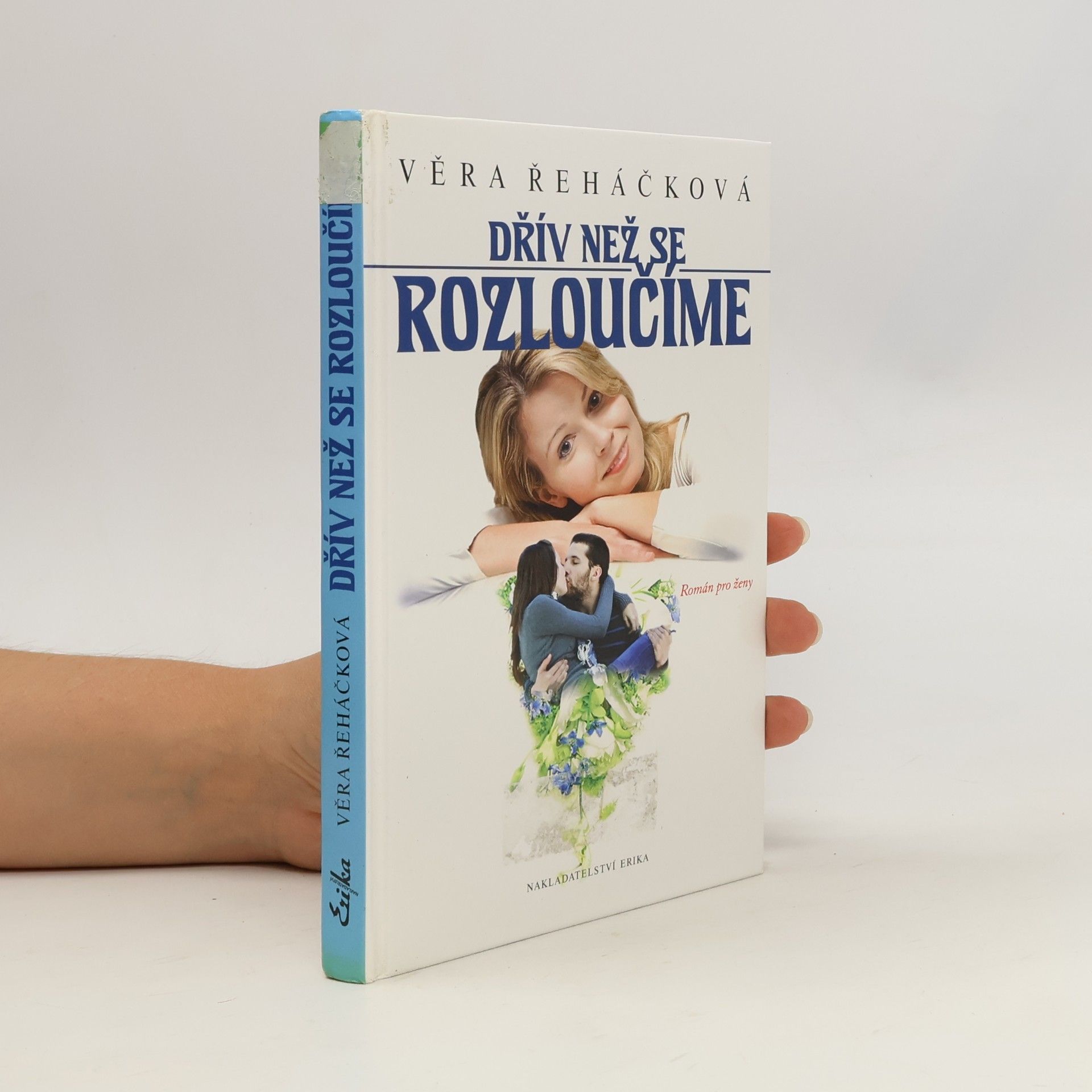 Věra Řeháčková Dřív než se rozloučíme