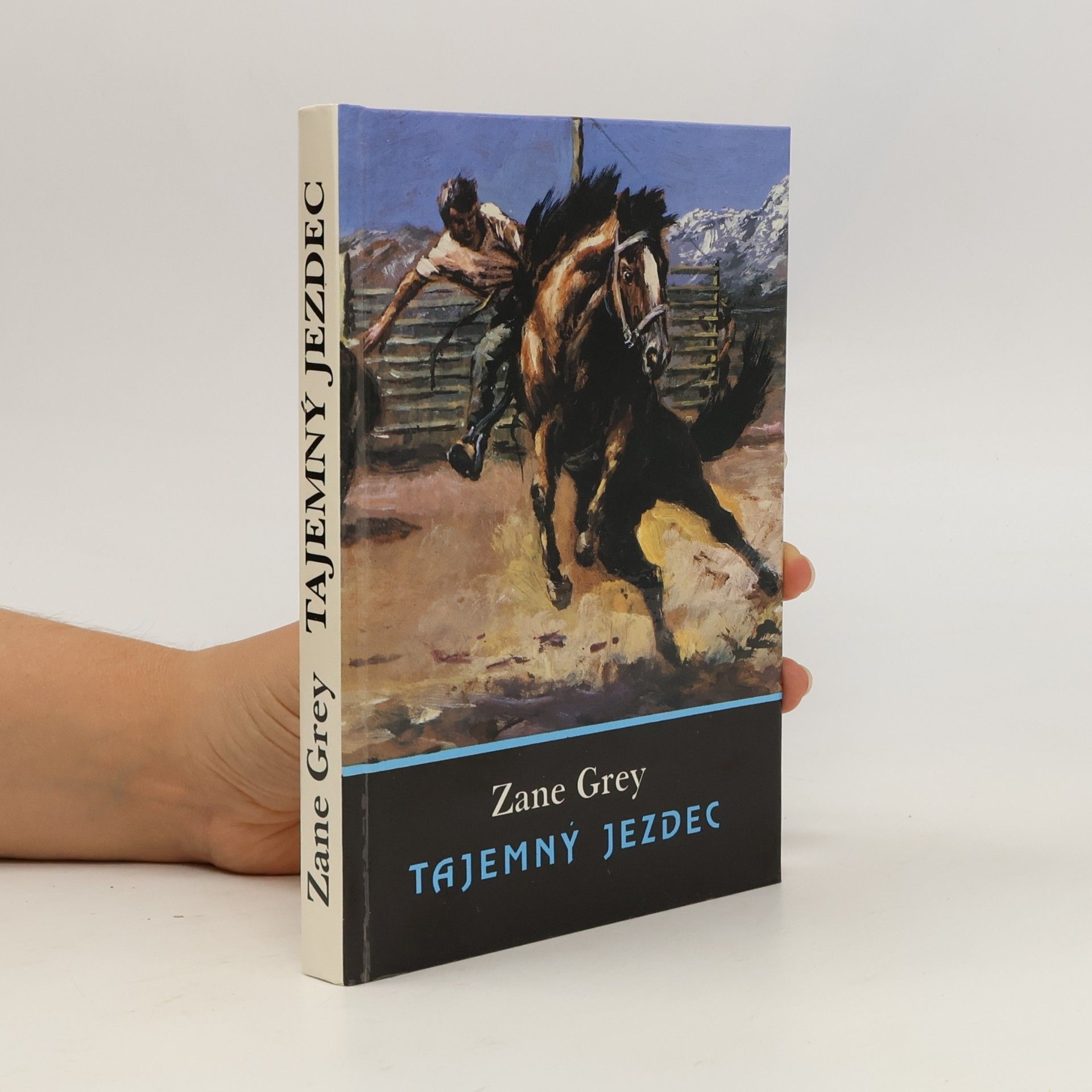 Zane Grey Tajemný jezdec
