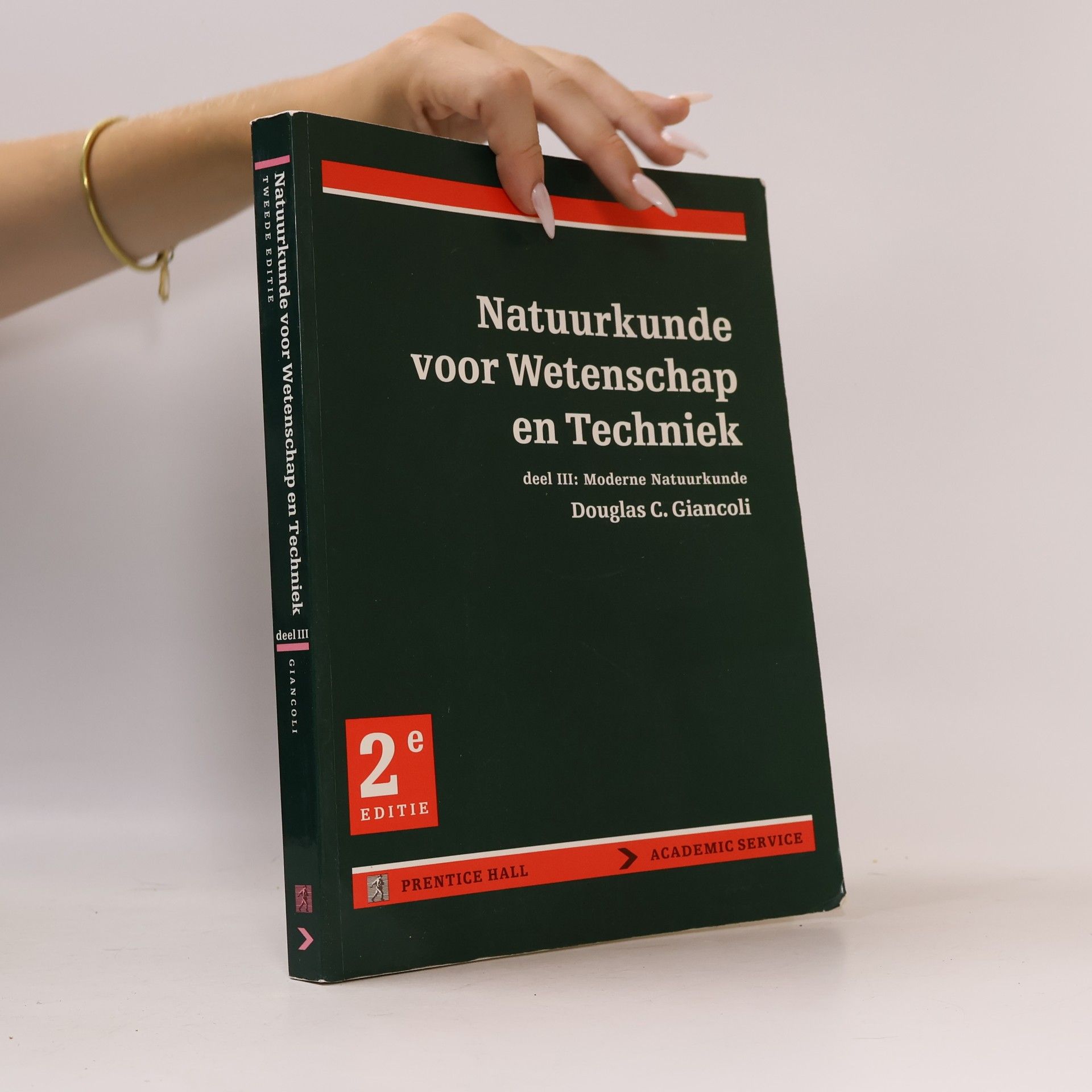 Douglas C. Giancoli Natuurkunde voor Wetenschap en Techniek - 3: Moderne Natuurkunde