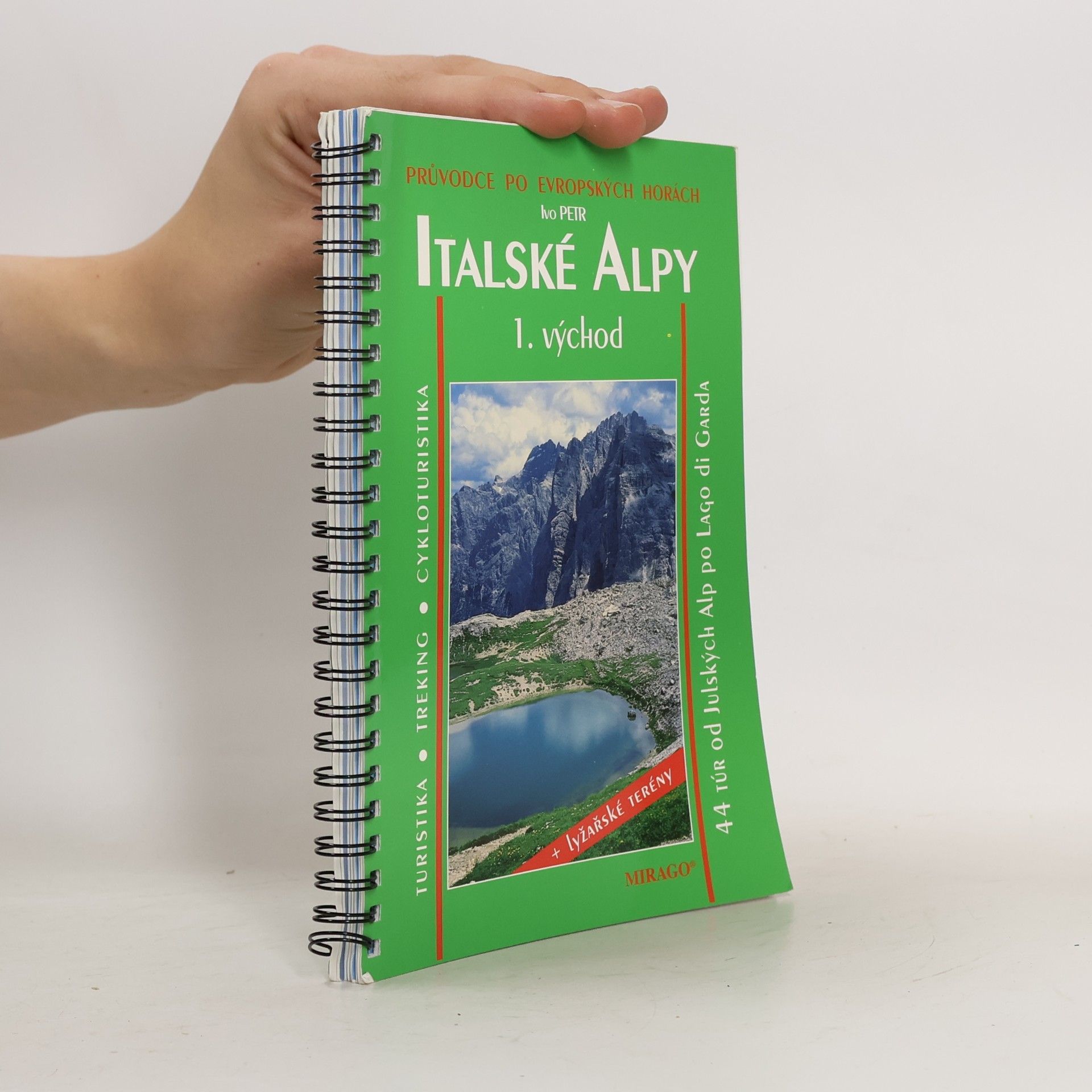 Ivo Petr Italské Alpy: I. východ