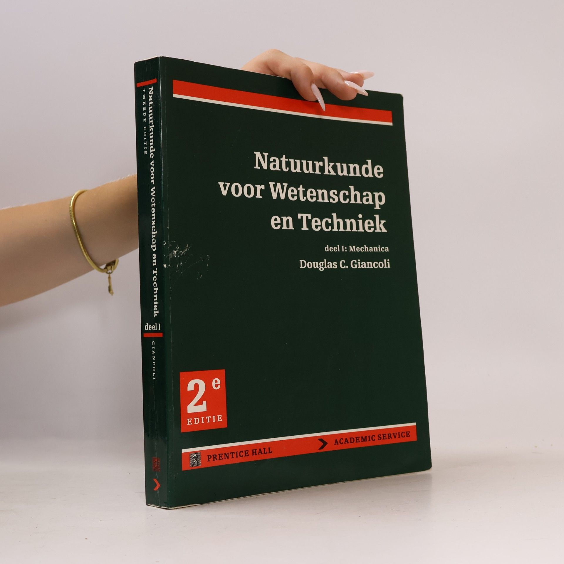 Douglas C. Giancoli Natuurkunde voor Wetenschap en Techniek - 1: Mechanica