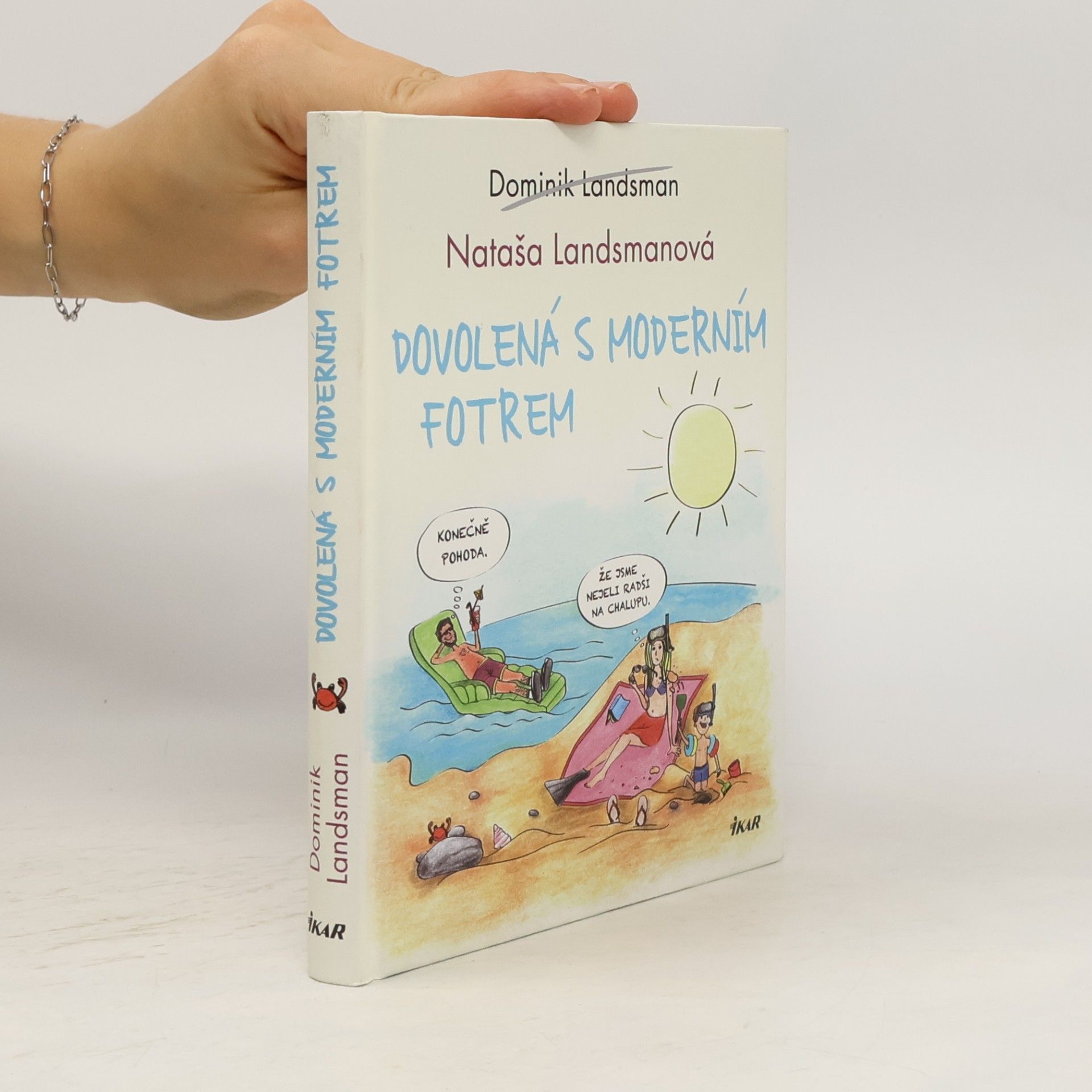 Dominik Landsman Dovolená s moderním fotrem