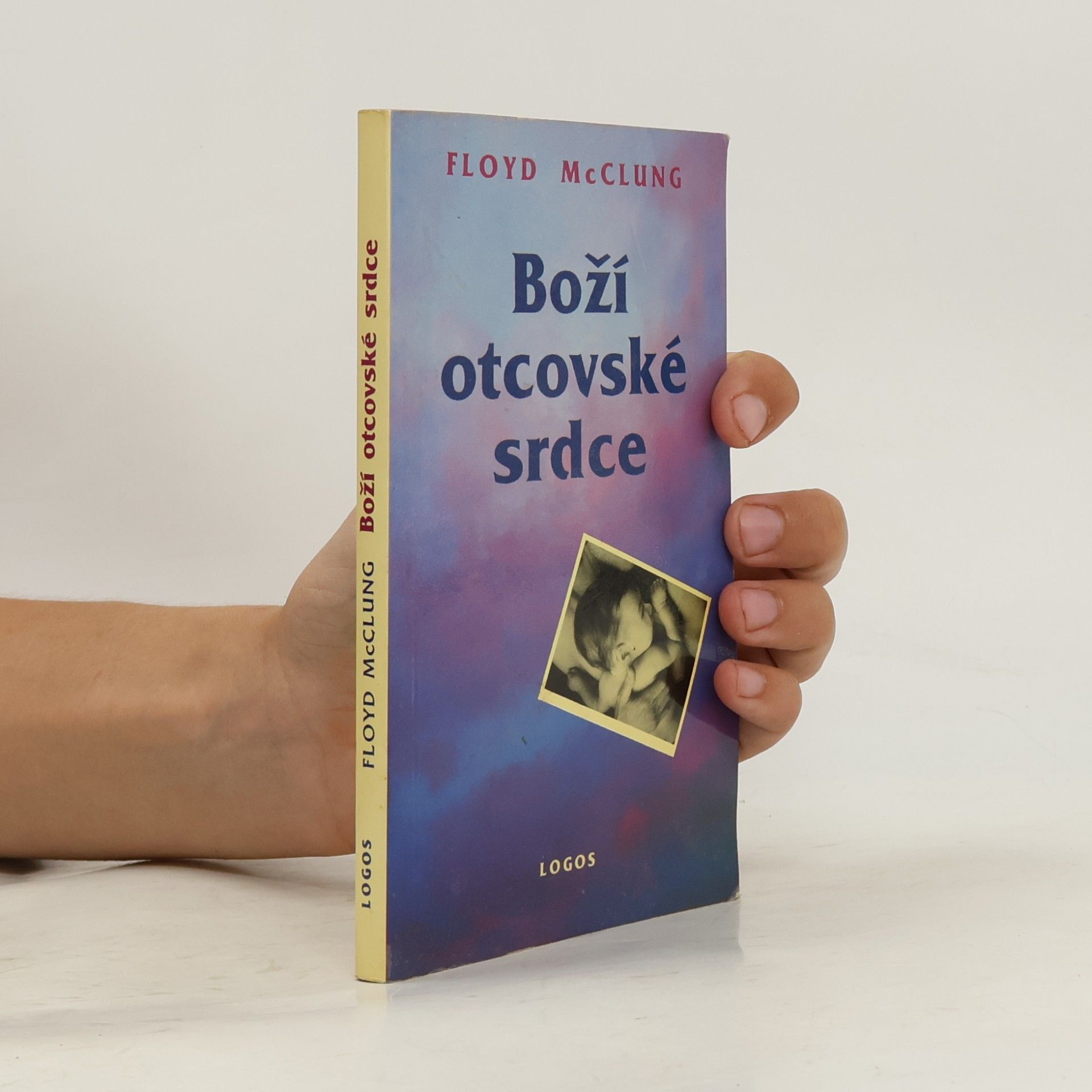 McClung Floyd Boží otcovské srdce