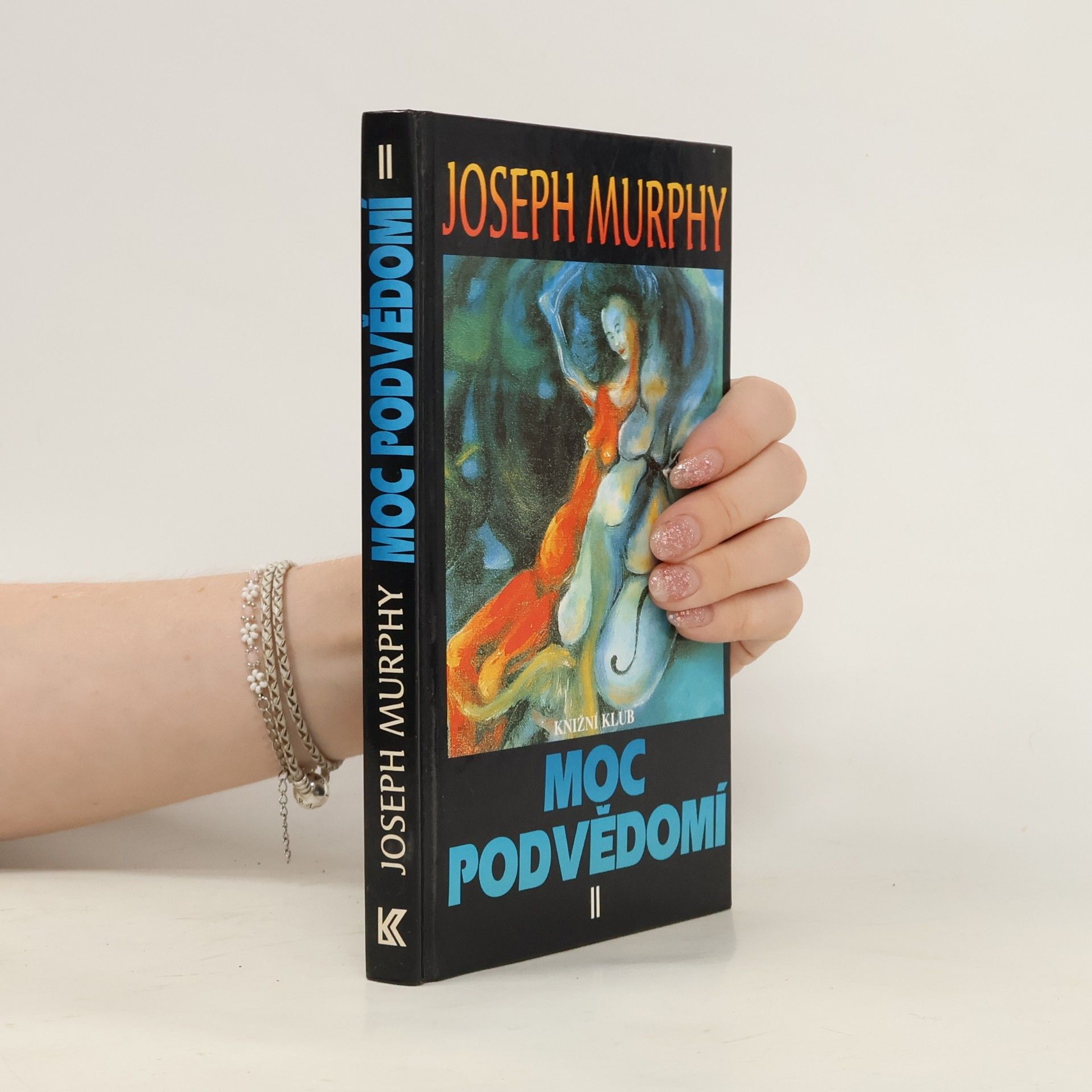 Joseph Murphy Moc podvědomí II