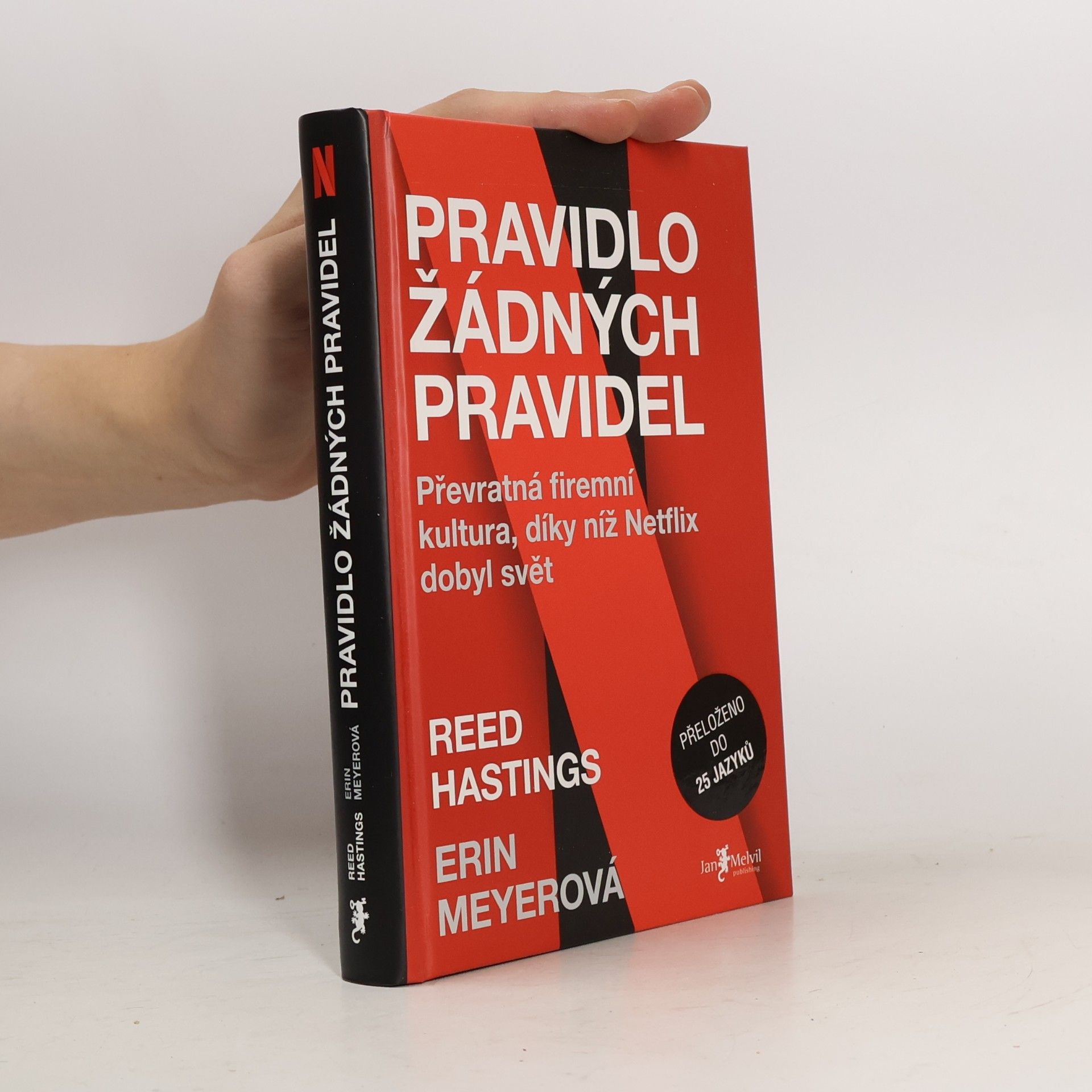 Reed Hastings Pravidlo žádných pravidel. Převratná firemní kultura, díky níž Netflix dobyl svět