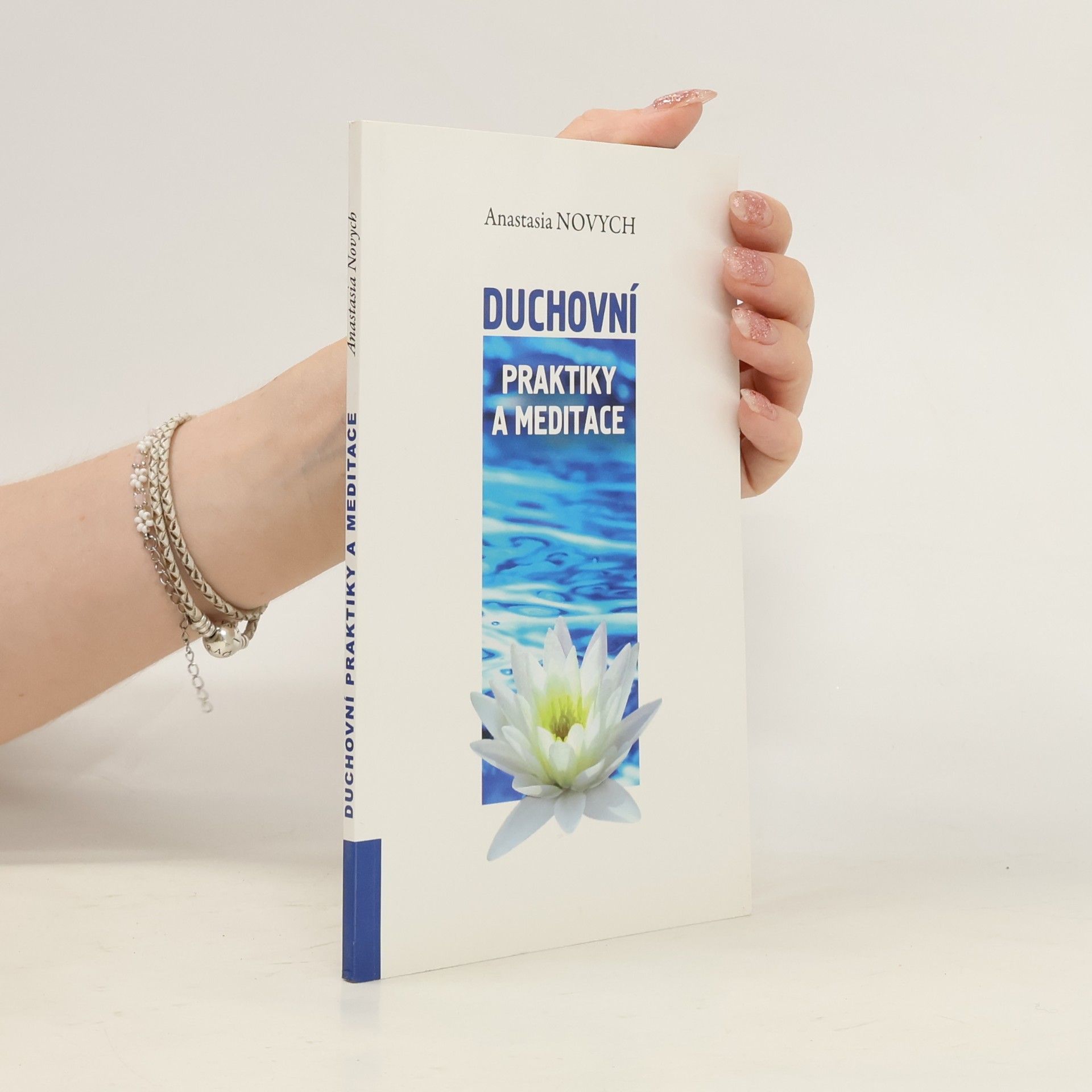 Anastasia Novych Duchovní praktiky a meditace