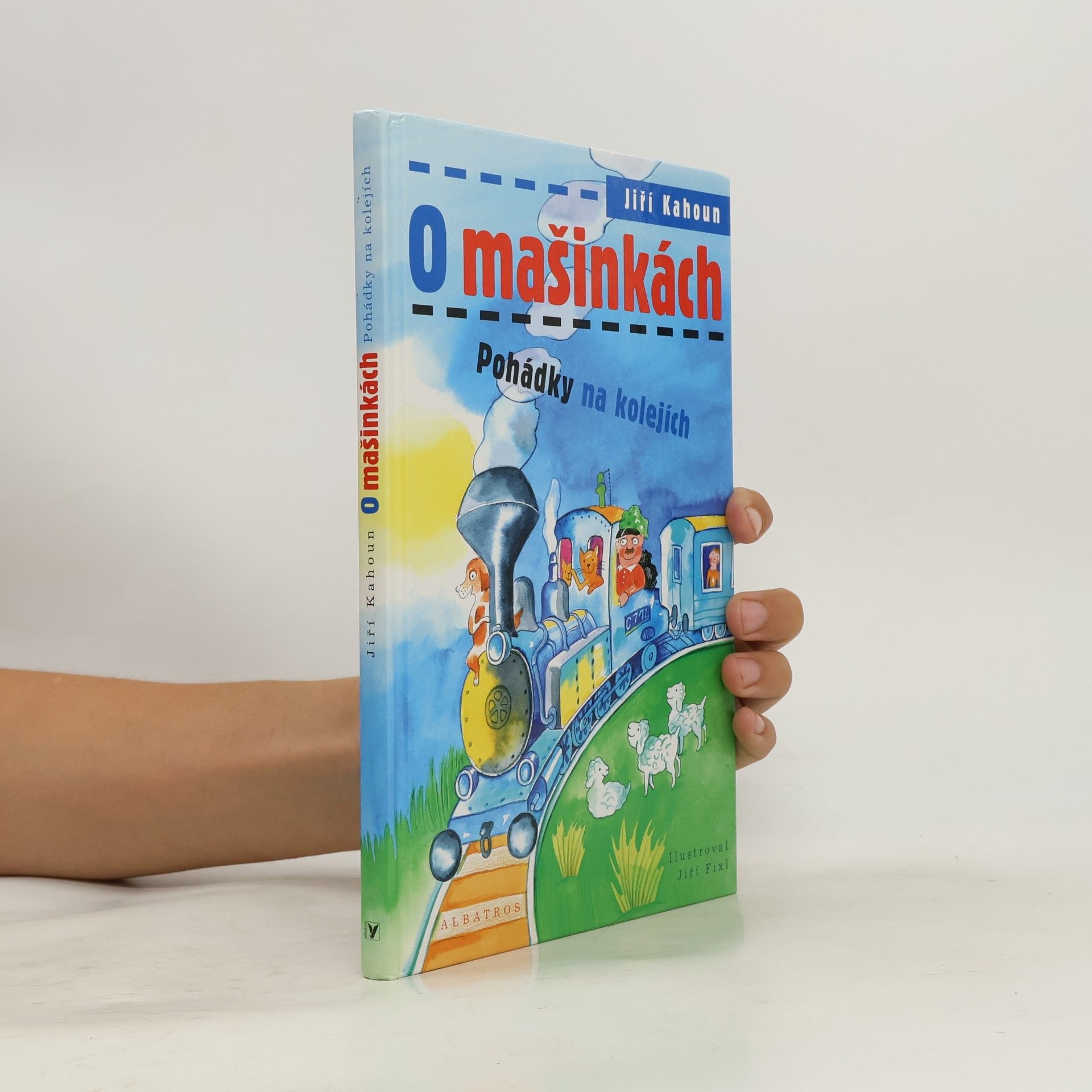 Jiří Kahoun O mašinkách. Pohádky na kolejích