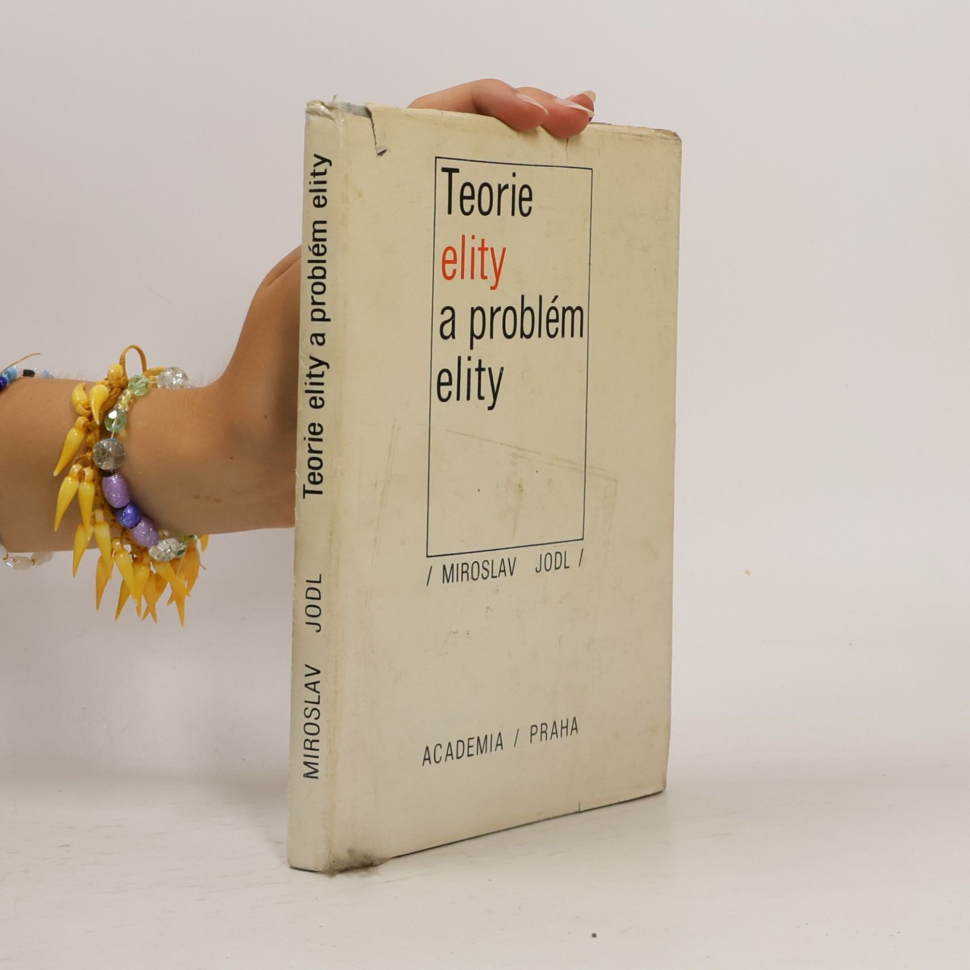 Miroslav Jodl Teorie elity a problém elity