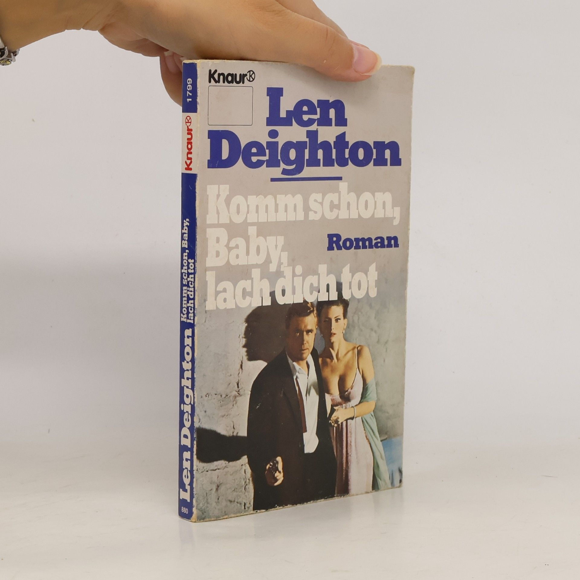 Len Deighton Komm schon, Baby, lach dich tot. Roman