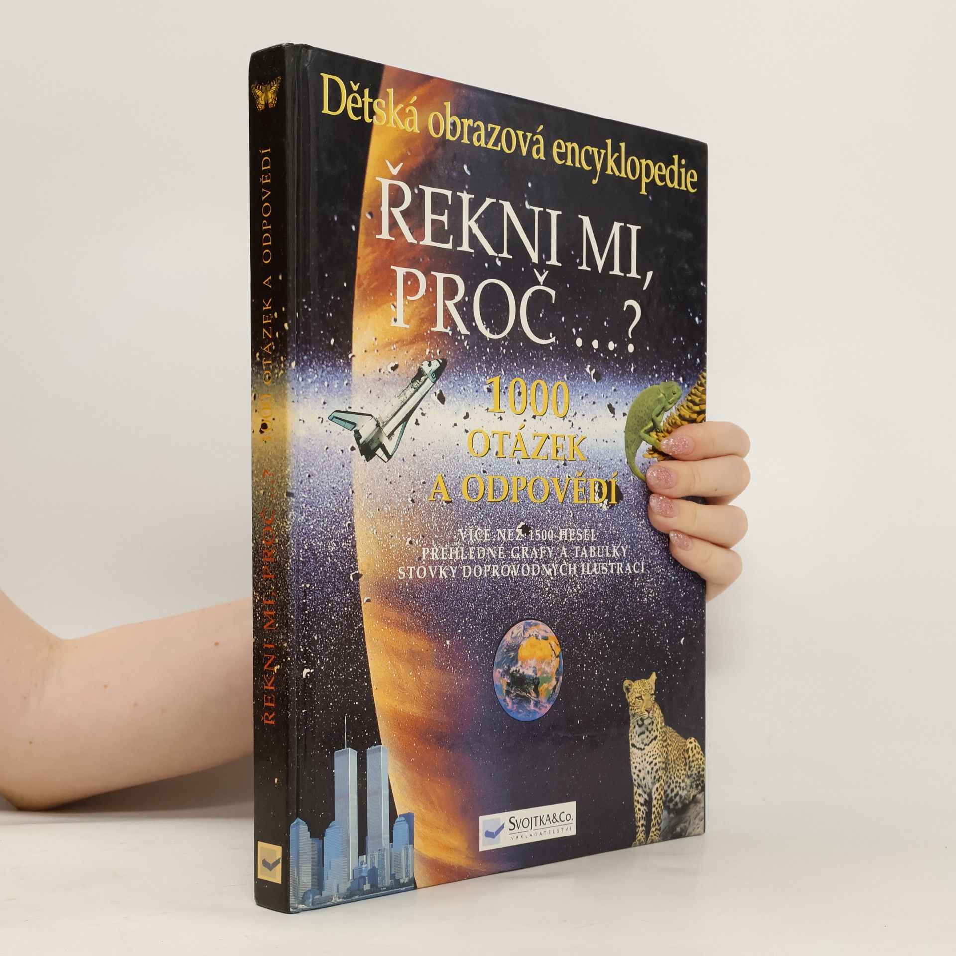 Kolektiv autorů Řekni mi, proč...? 1000 otázek a odpovědí