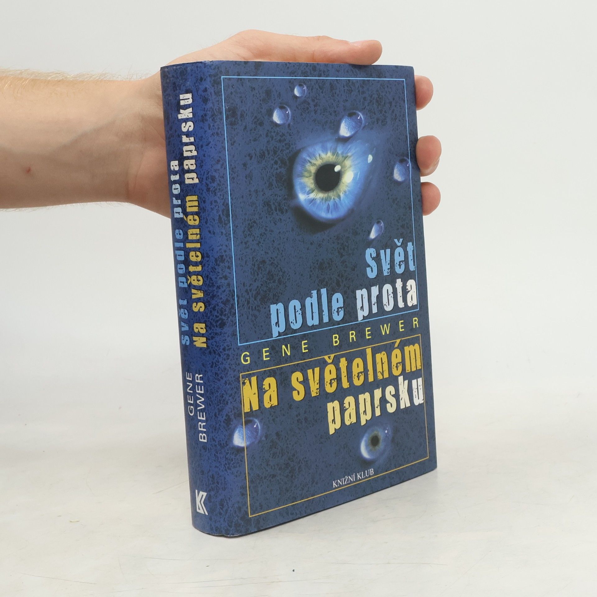 Gene Brewer Svět podle Prota / Na světelném paprsku