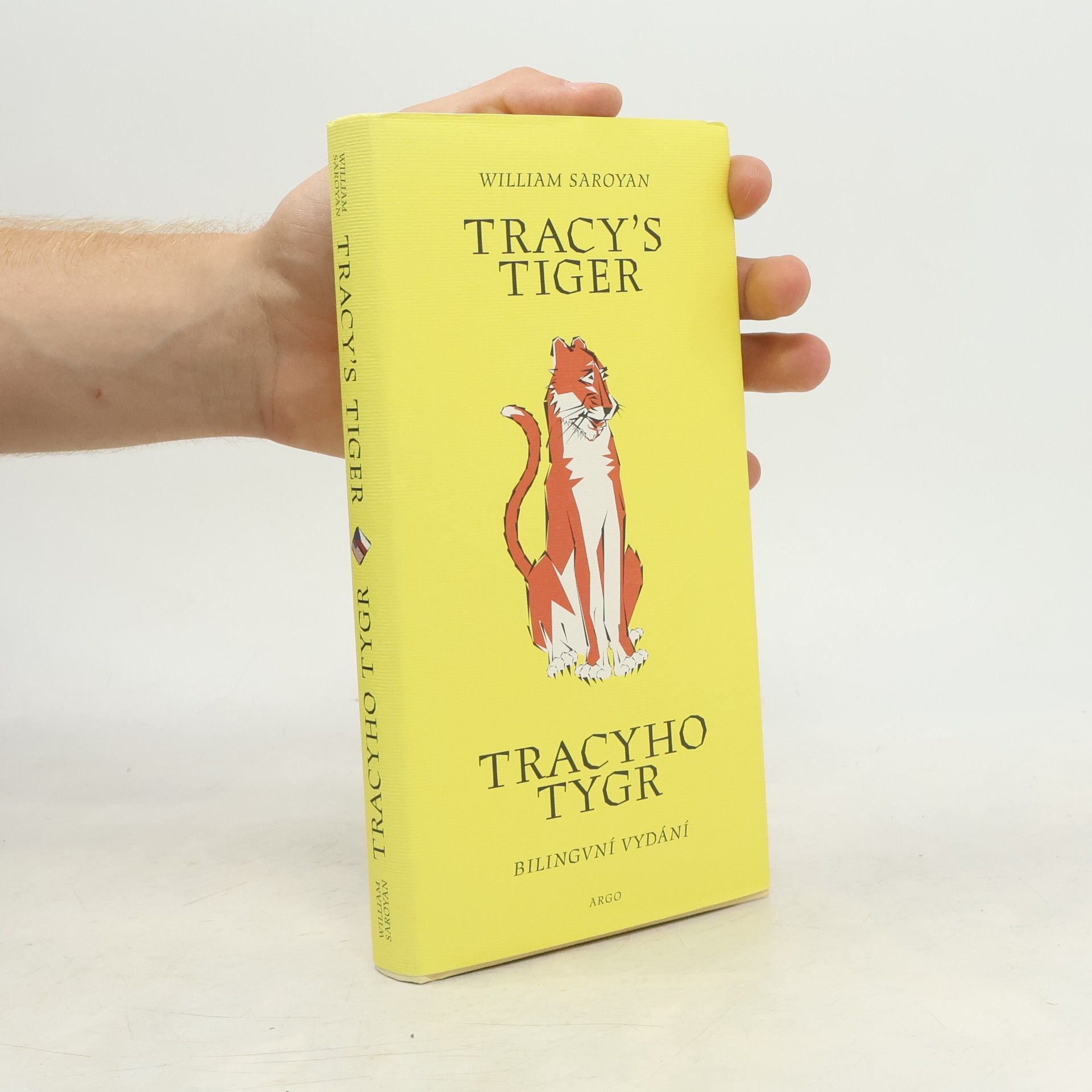 William Saroyan Tracy's tiger. Tracyho tygr