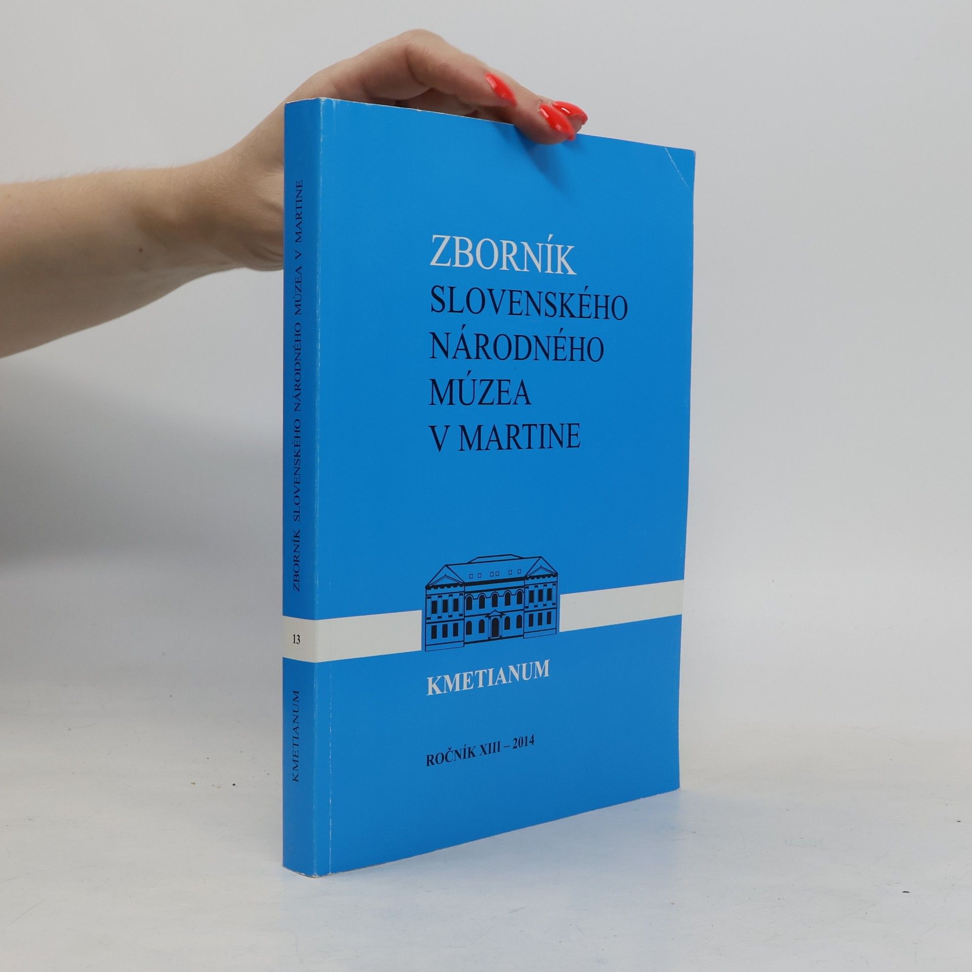 Andrej Bendík Zborník Slovenského národného múzea v Martine XIII