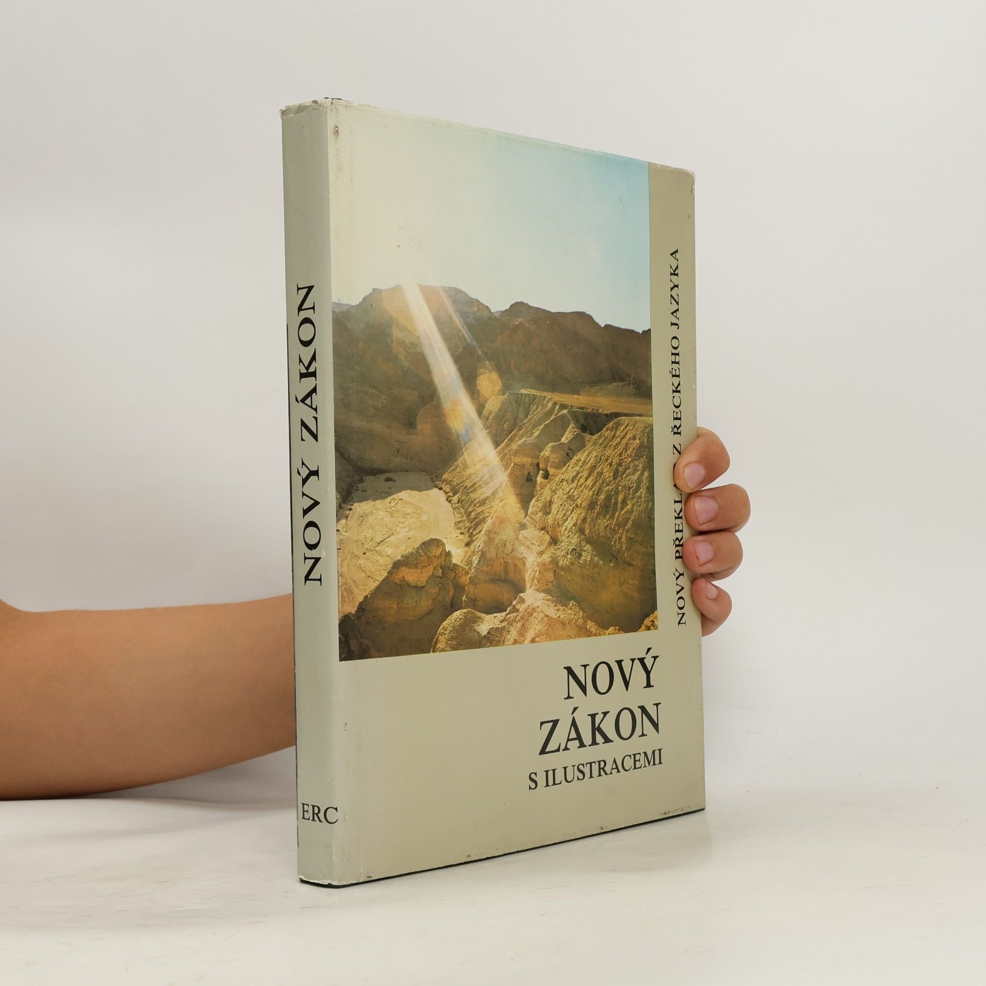 Kolektiv autorů Nový zákon. Ekumenický překlad s barevnými fotografiemi, úvody a vysvětlivkami k dobovému pozadí