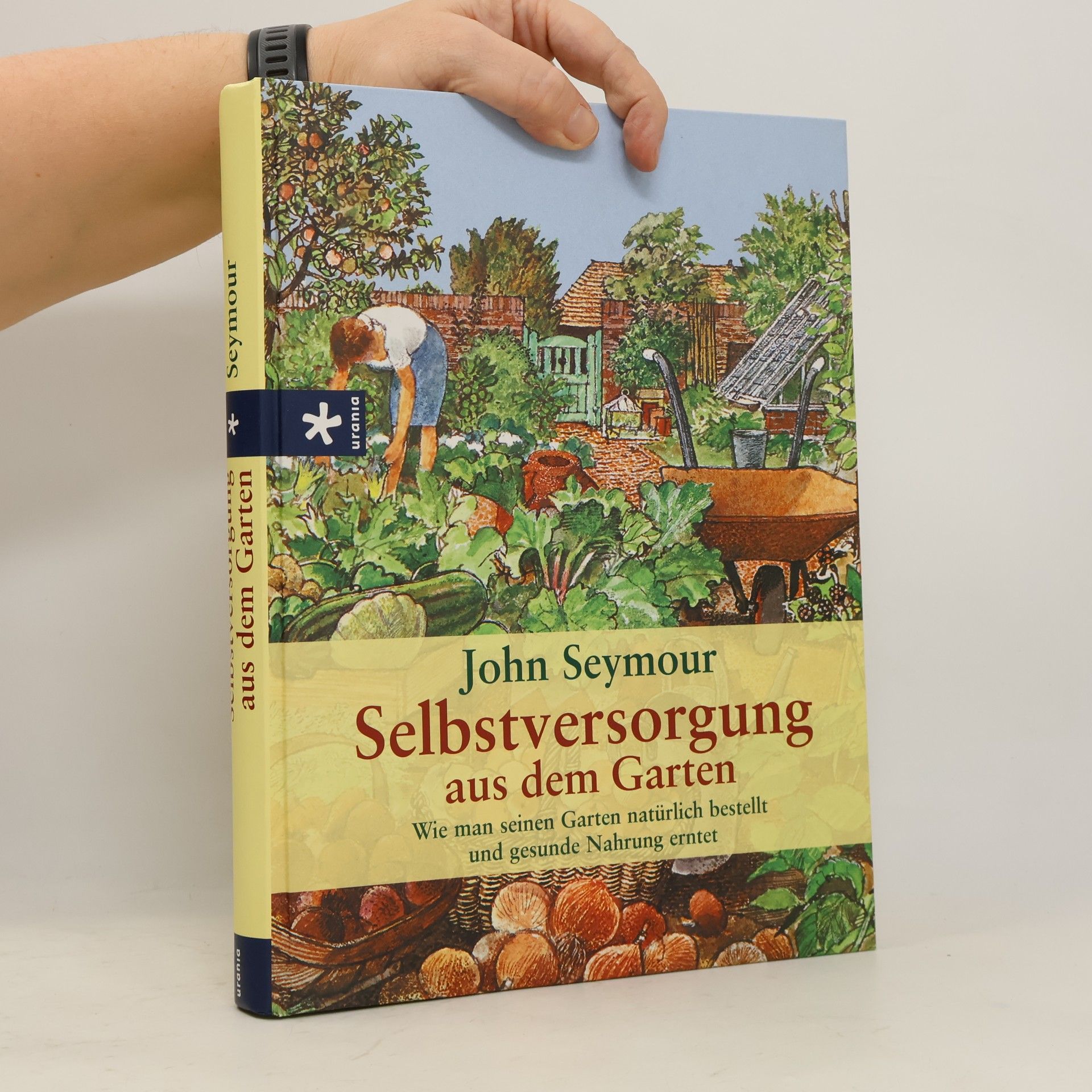 John Seymour Selbstversorgung aus dem Garten