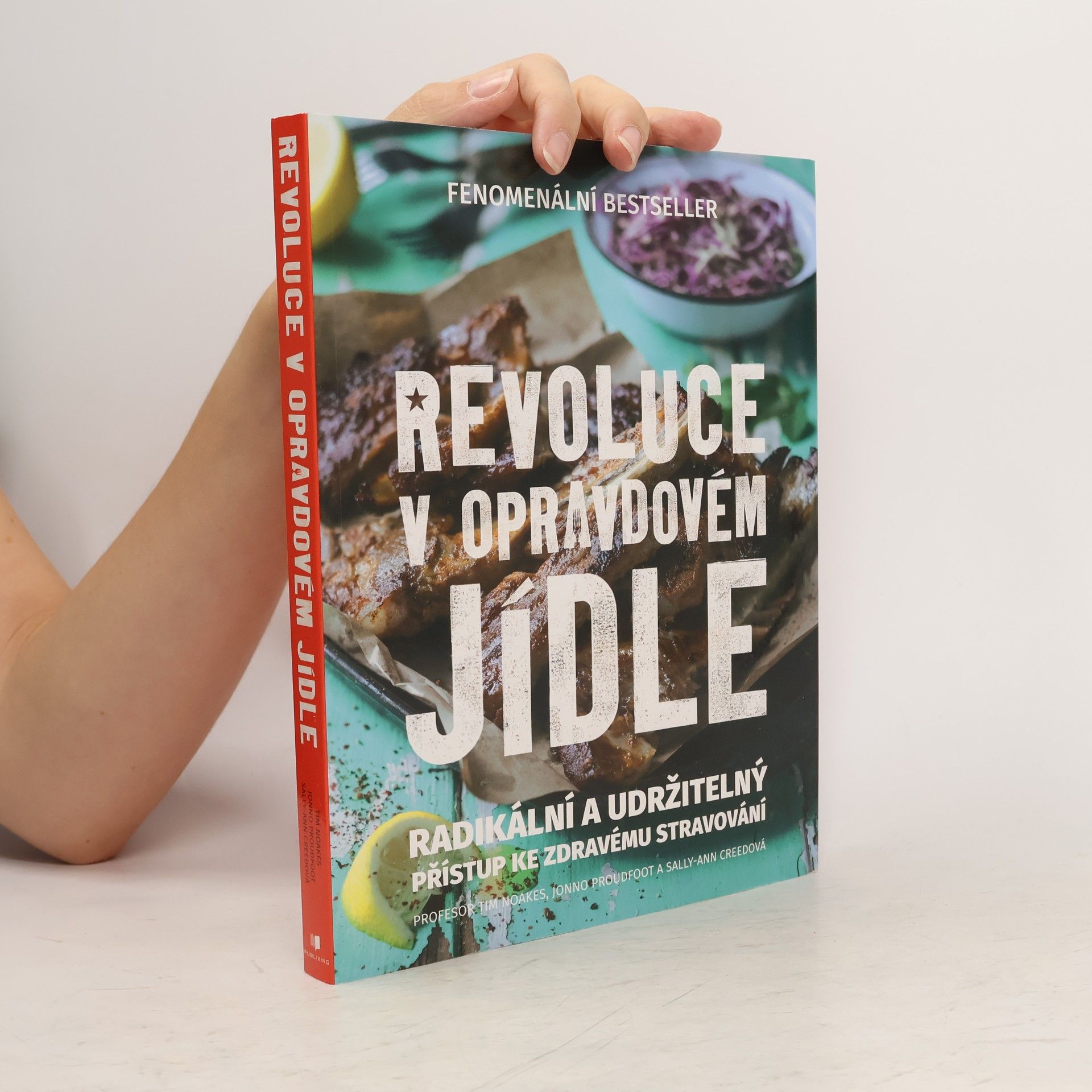 Sally-Ann Creed Revoluce v opravdovém jídle: radikální a udržitelný přístup ke zdravému stravování