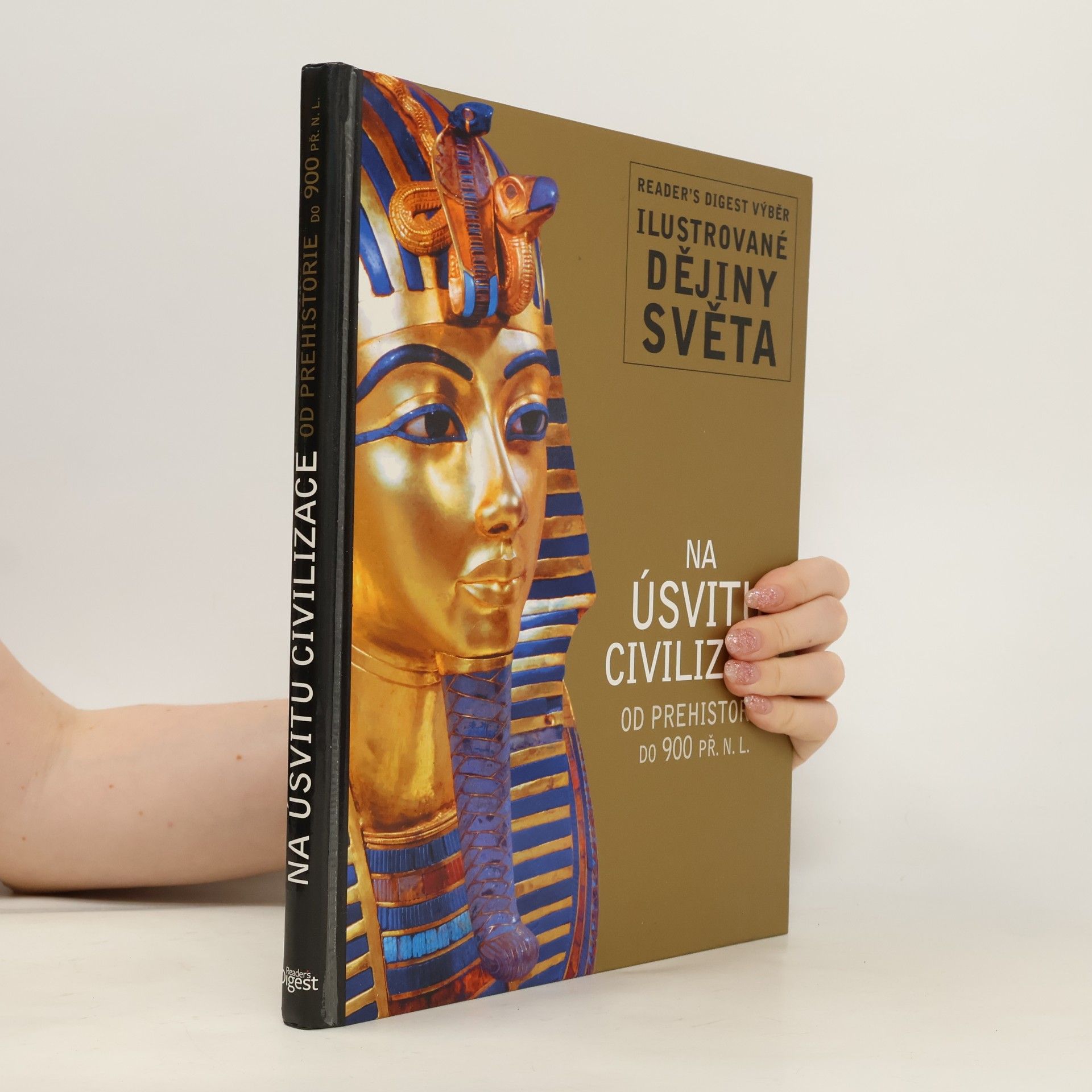 Kolektiv autorů Na úsvitu civilizace: Od prehistorie do 900 př. n. l.