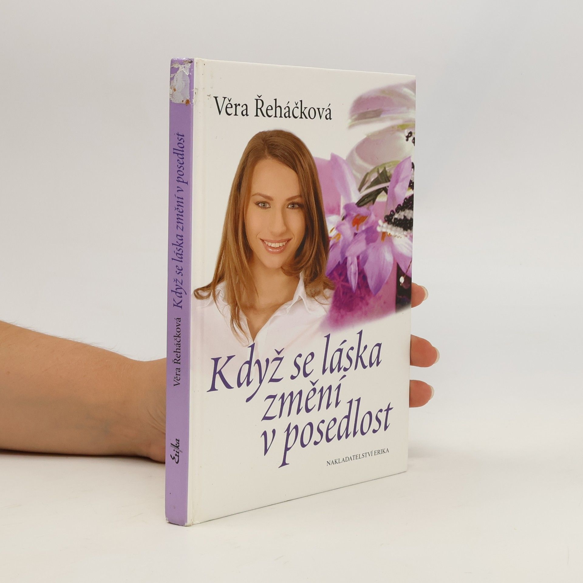 Věra Řeháčková Když se láska změní v posedlost