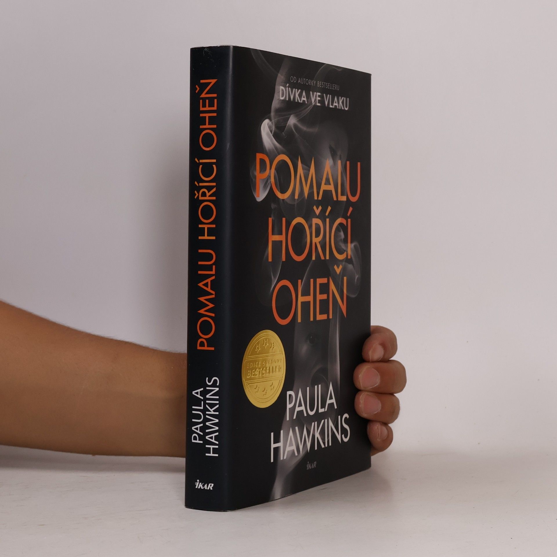 Paula Hawkins Pomalu hořící oheň
