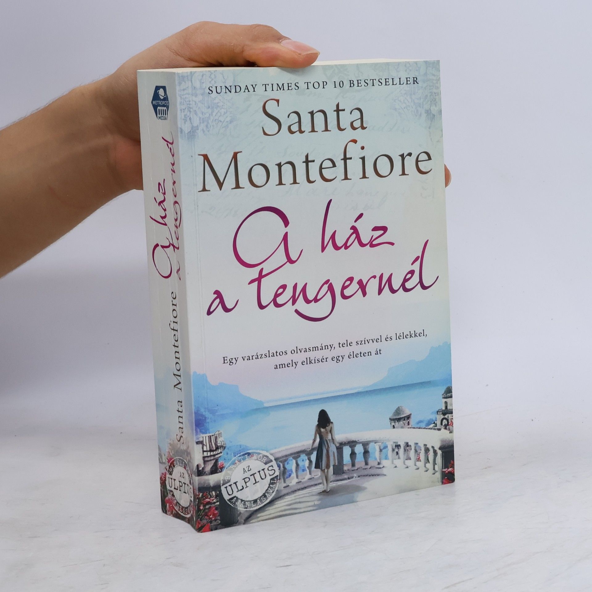 Santa Montefiore A ház a tengernél