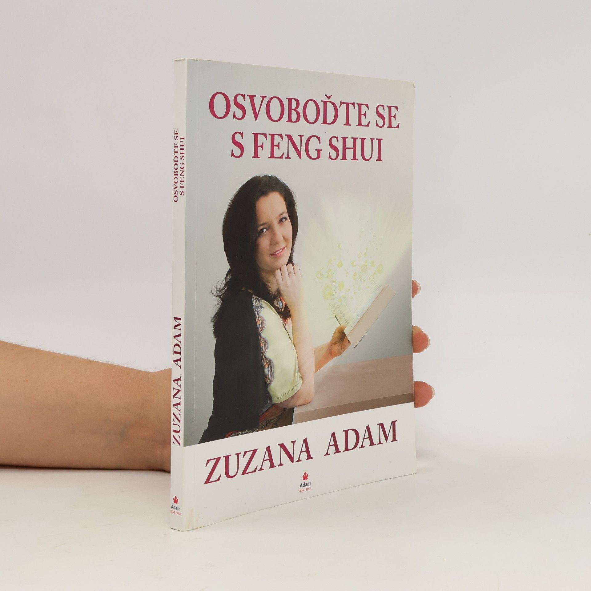 Zuzana Adam Osvoboďte se s Feng Shui