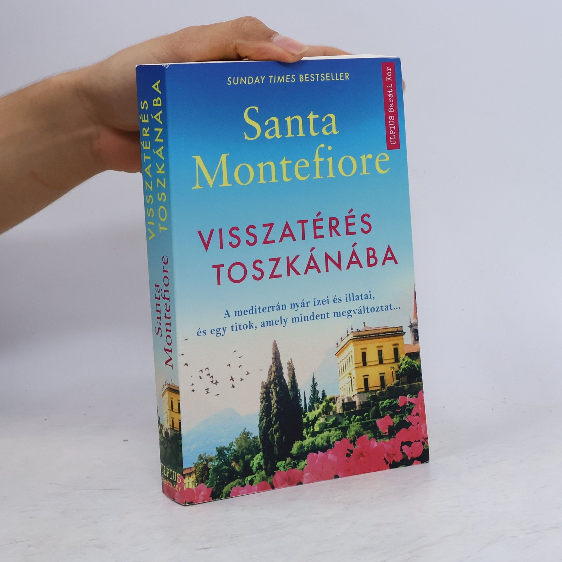 Santa Montefiore Visszatérés Toszkánába