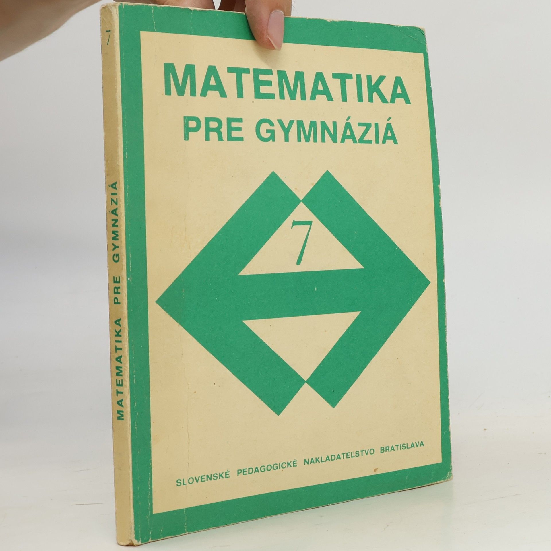 Collectif d'auteurs Matematika pre gymnázia 7.