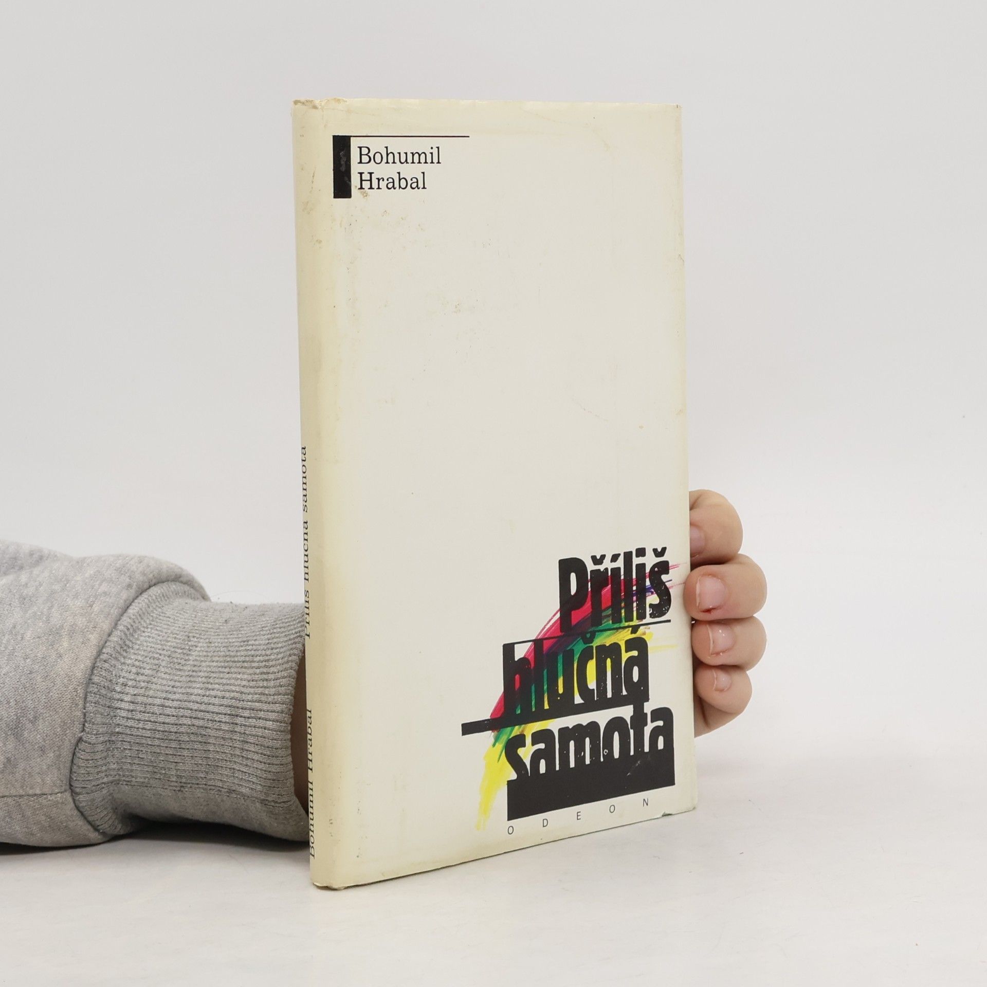 Bohumil Hrabal Příliš hlučná samota