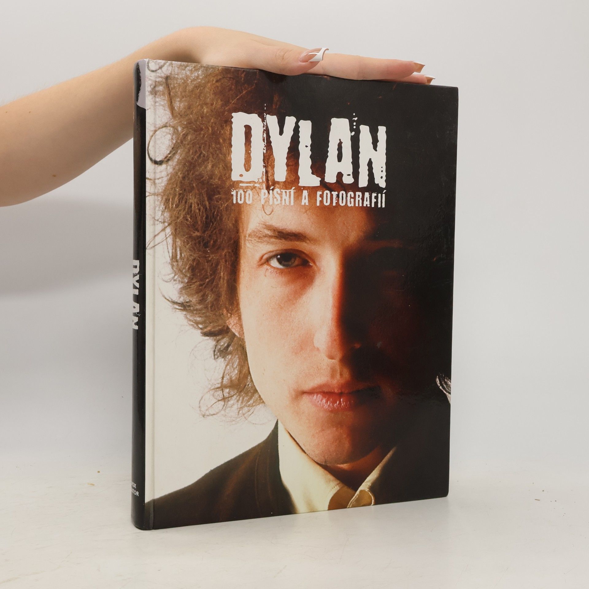 Bob Dylan Dylan: 100 písní a fotografií